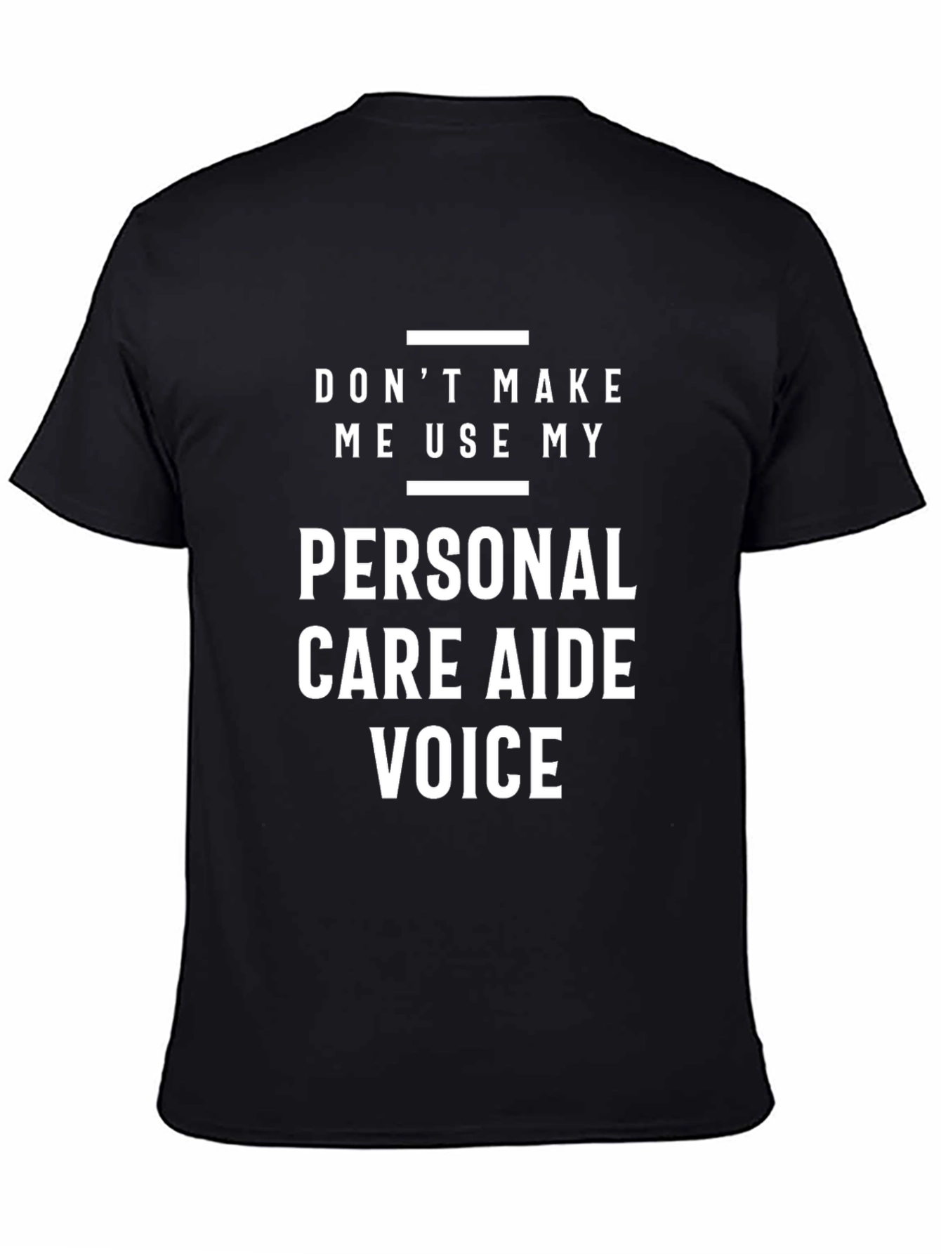 Personal Care Aide Voice T-Shirt - Funny Occupation Tee