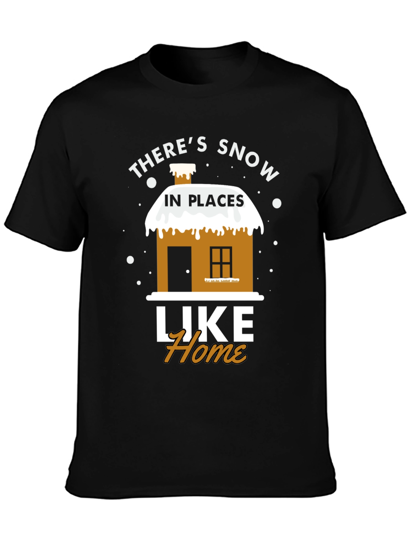 Snow in Places Like Home T-Shirt