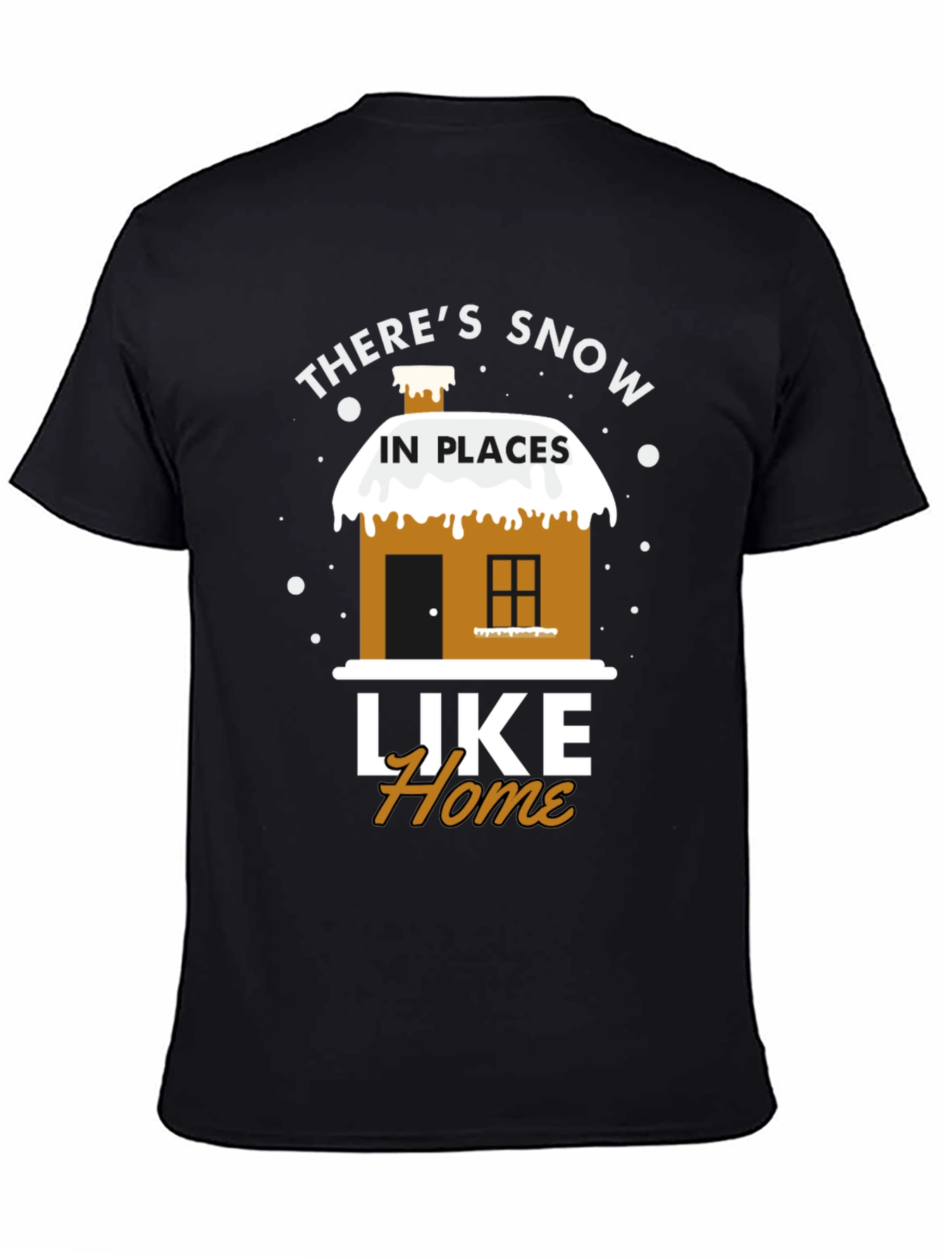 Snow in Places Like Home T-Shirt