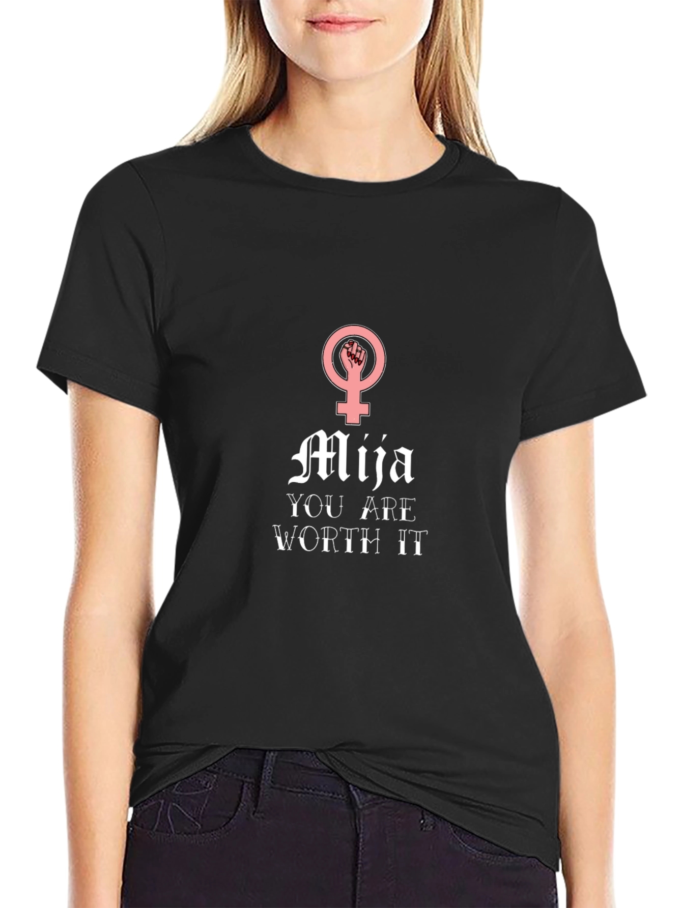 Mija You Are Worth It T-Shirt