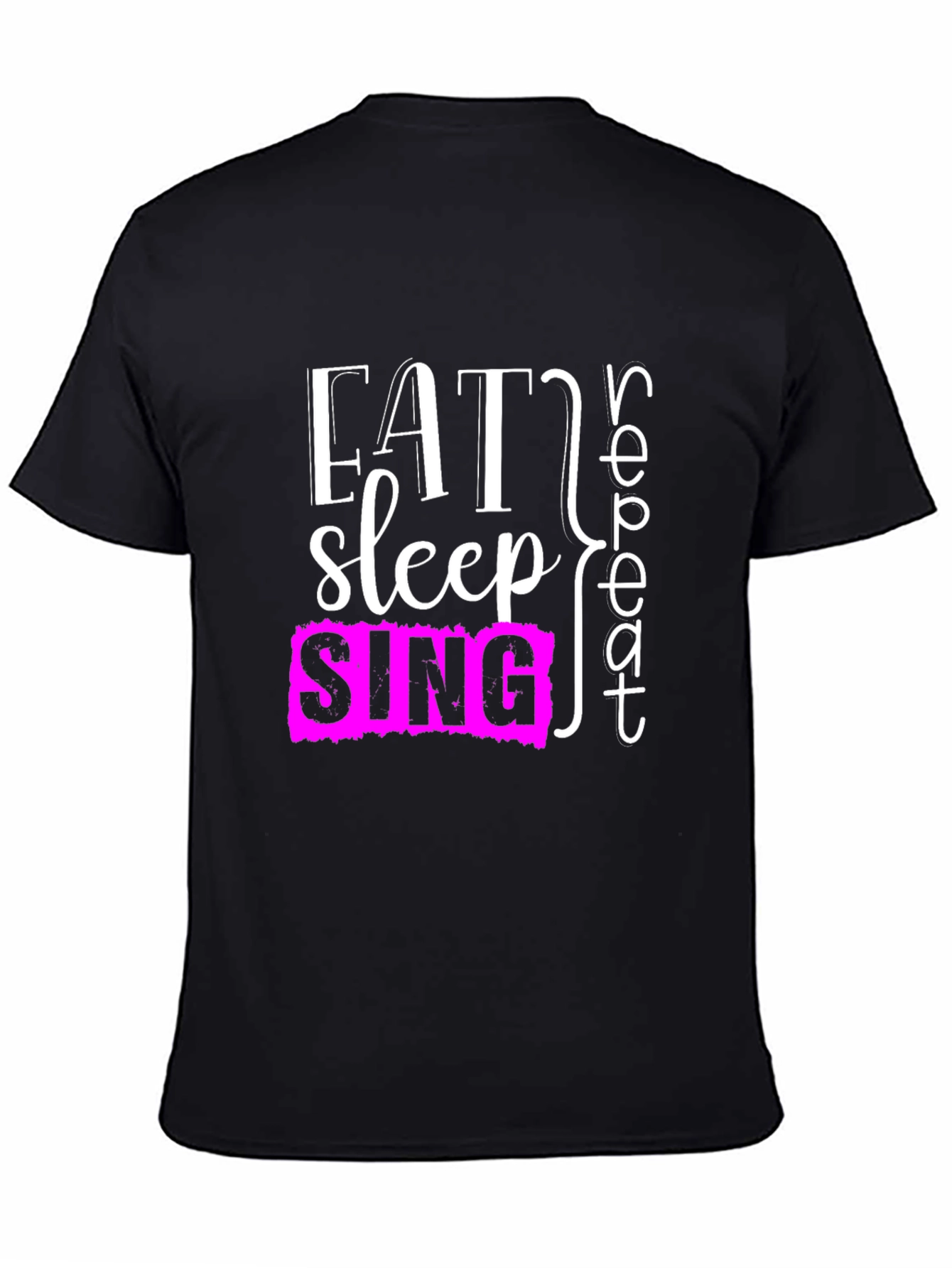 Eat Sleep Sing Repeat Black T-Shirt