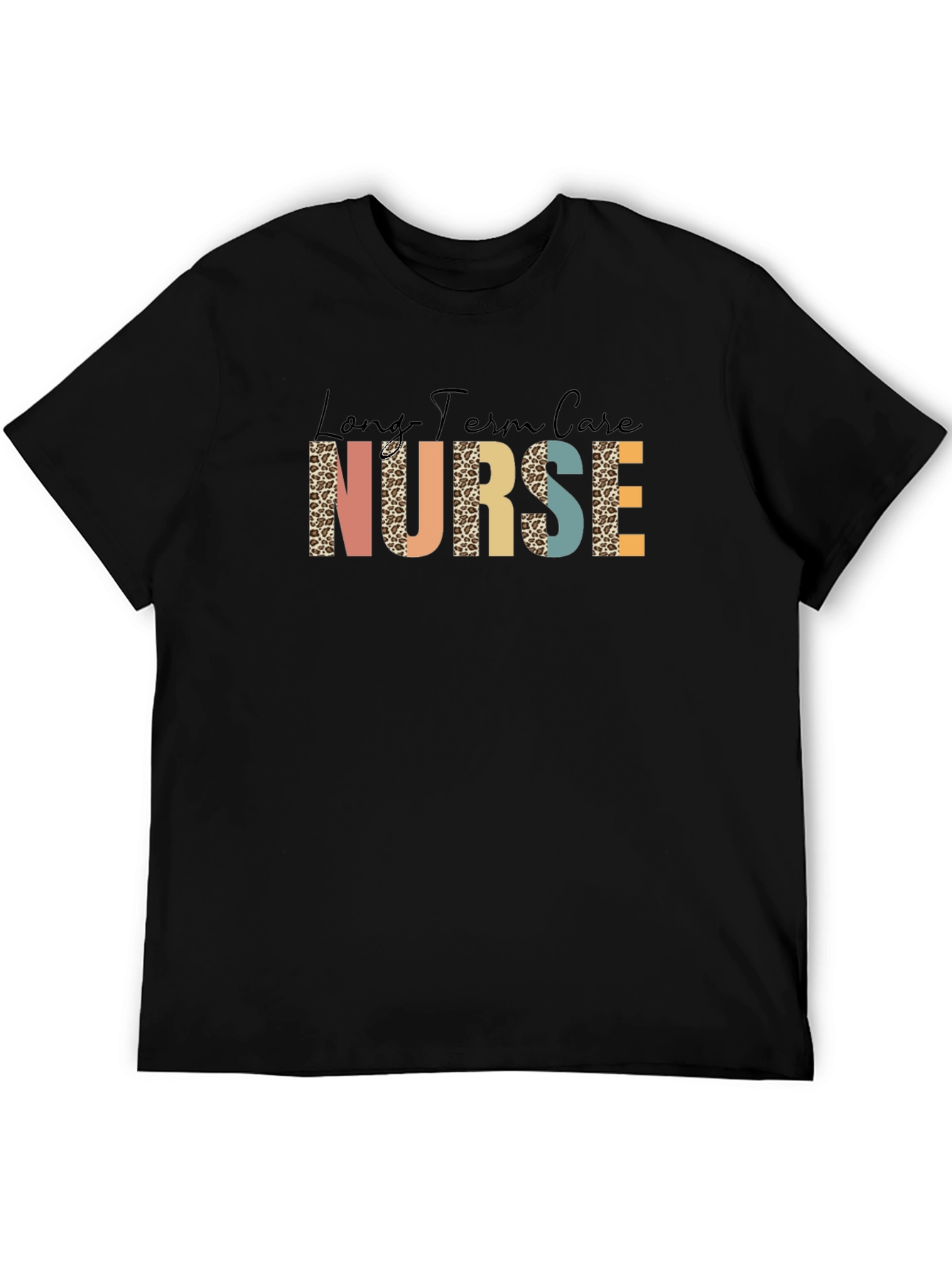 Long Term Care Nurse Graphic Tee