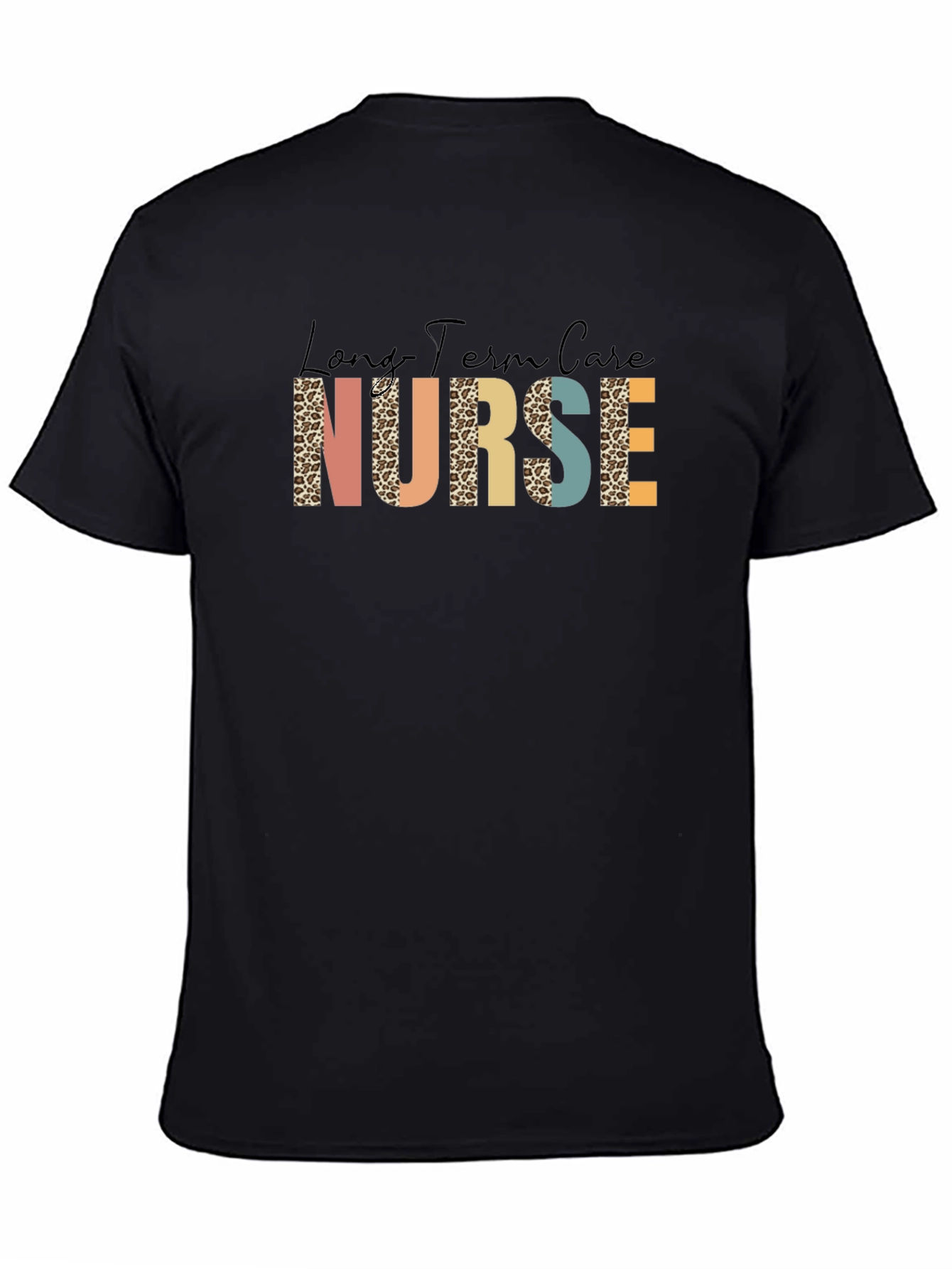 Long Term Care Nurse Graphic Tee