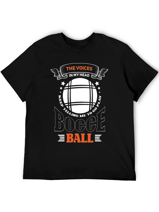 Bocce Ball T-Shirt: The Voices in My Head