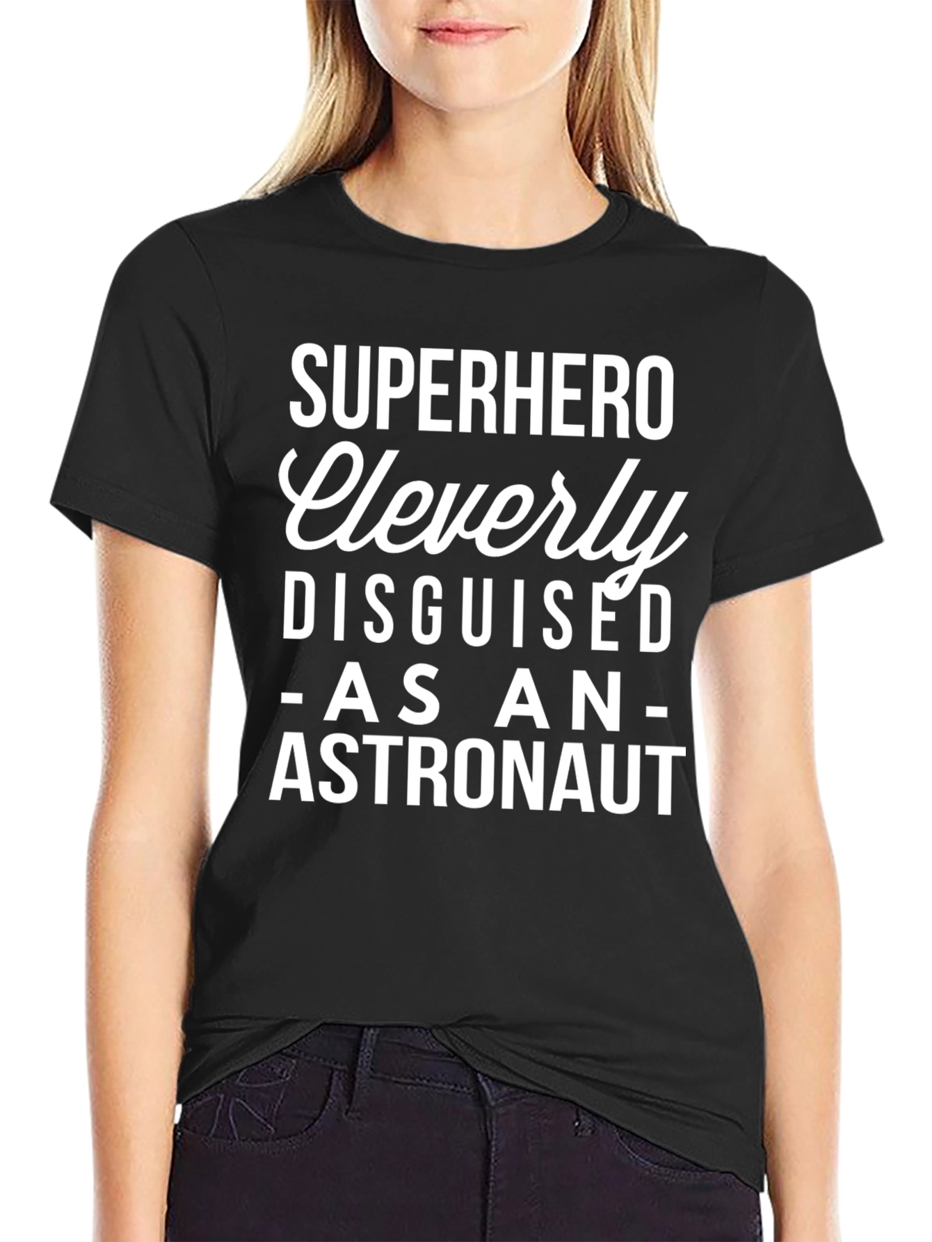 Superhero Cleverly Disguised as an Astronaut T-Shirt