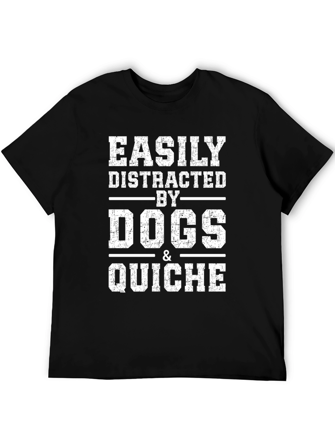 Easily Distracted by Dogs & Quiche Graphic Tee