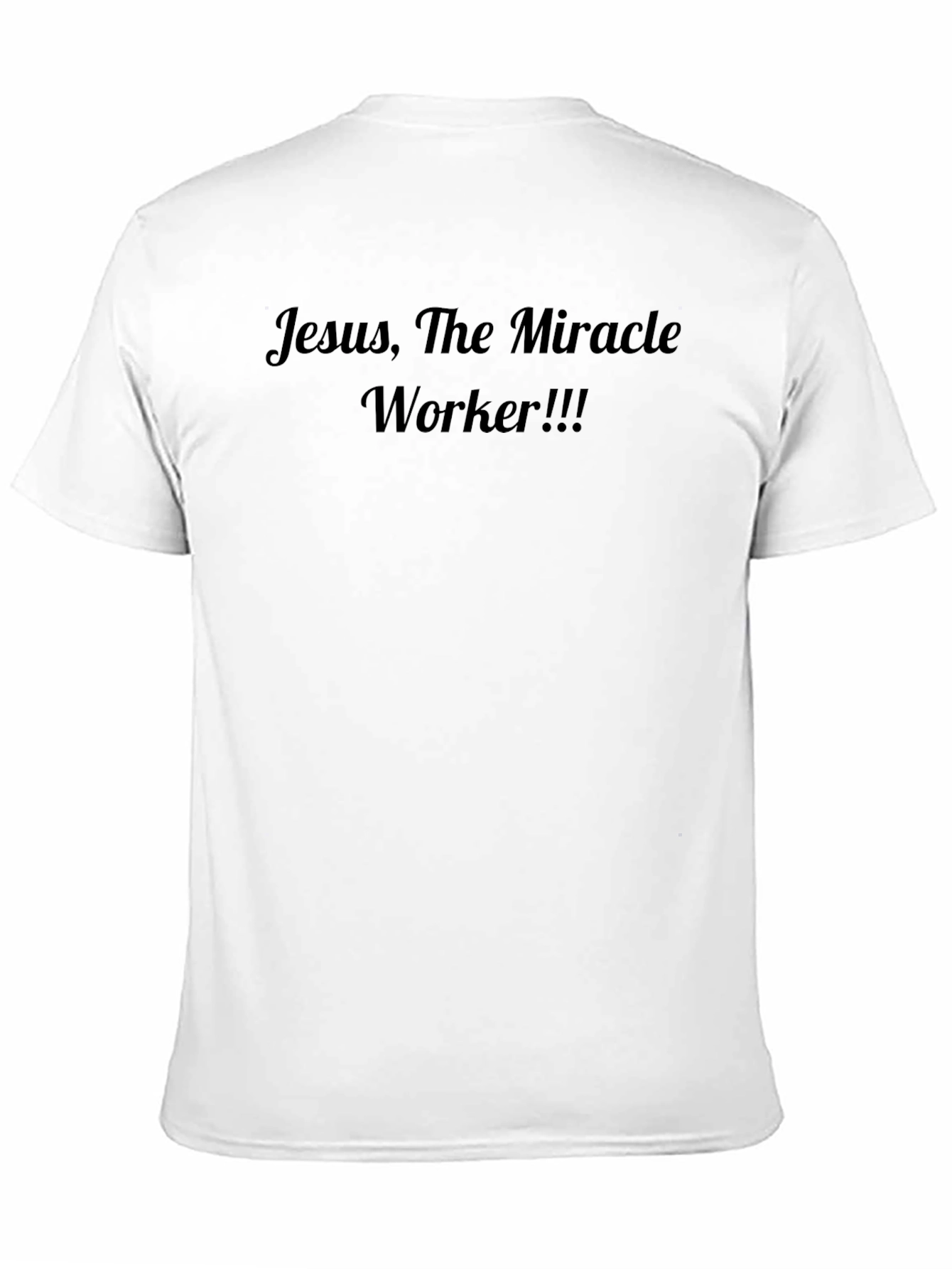 Jesus The Miracle Worker T-Shirt
