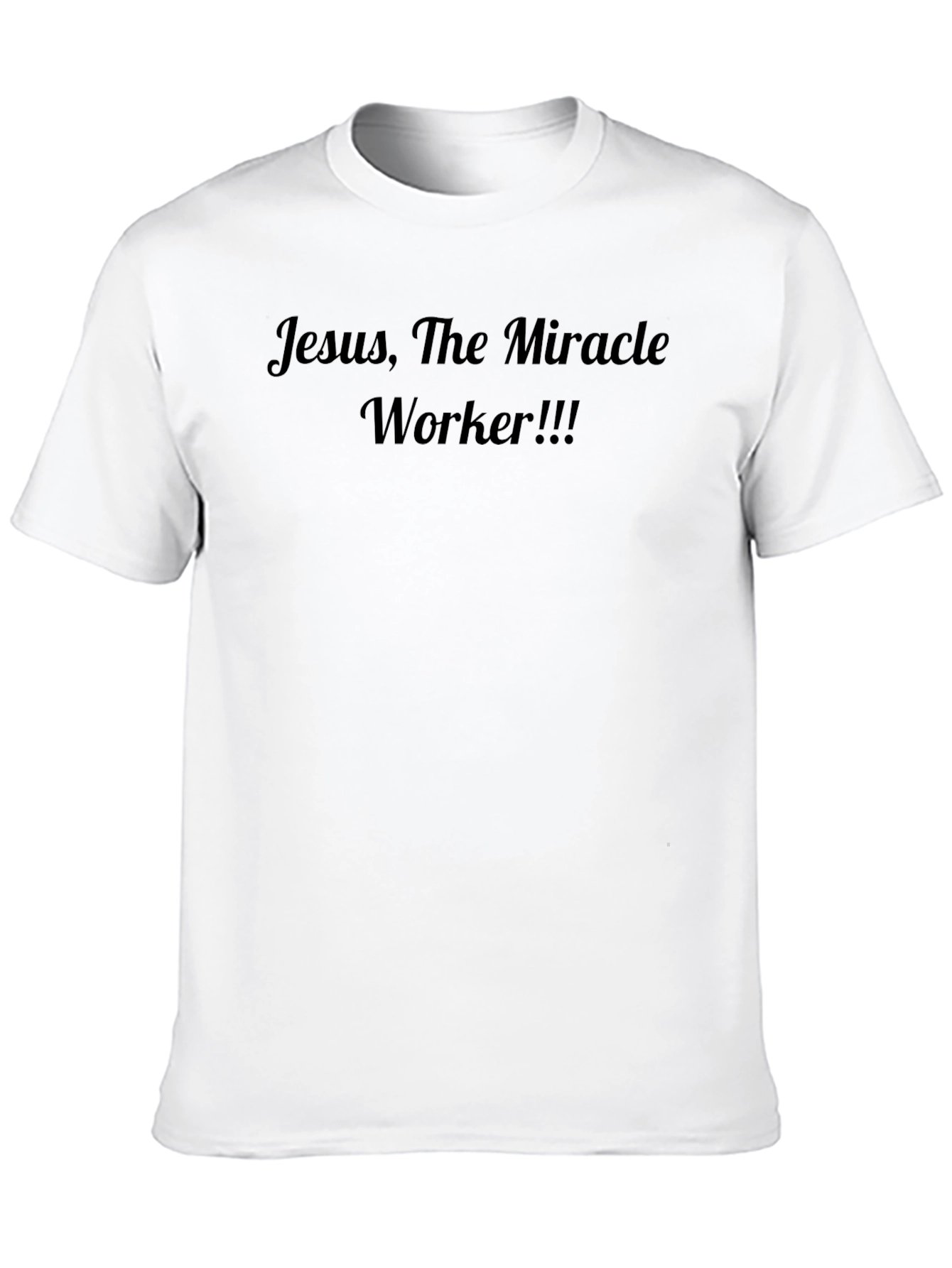 Jesus The Miracle Worker T-Shirt