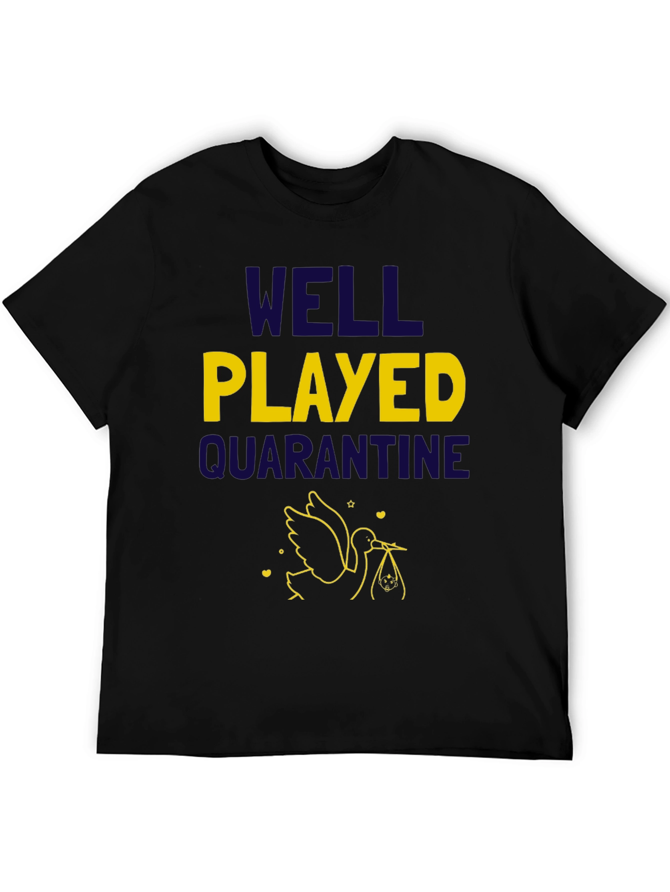 Well Played Quarantine T-Shirt - Expecting Parents
