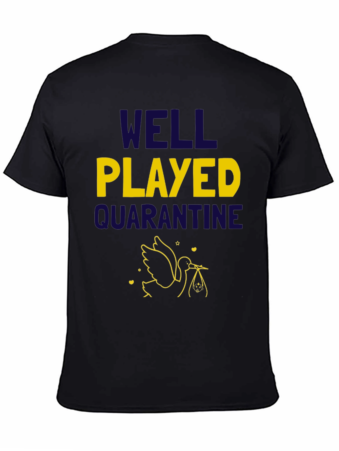 Well Played Quarantine T-Shirt - Expecting Parents