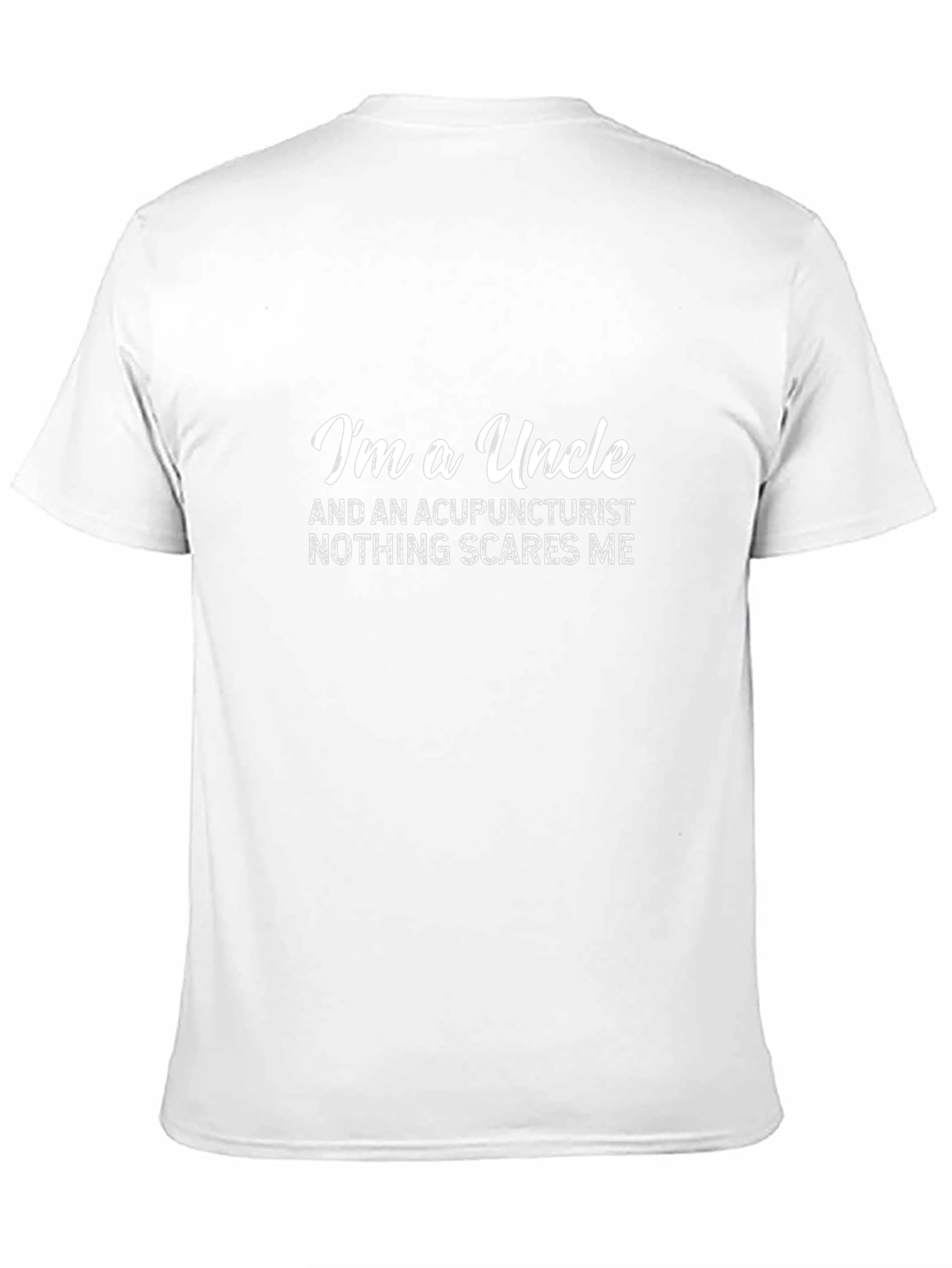 Im a Uncle Acupuncturist Funny Graphic T-Shirt