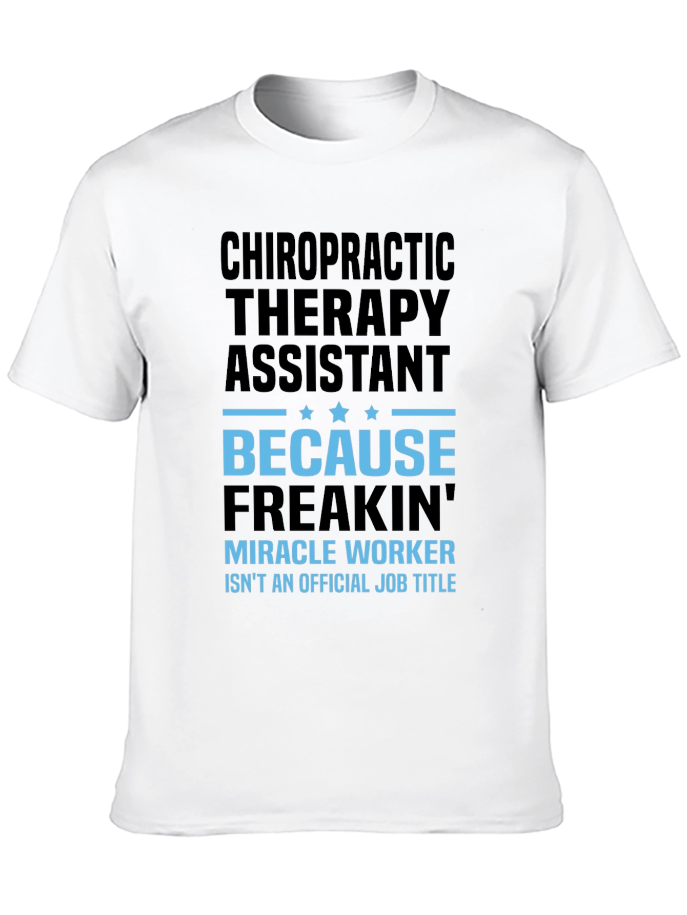 Chiropractic Therapy Assistant T-Shirt