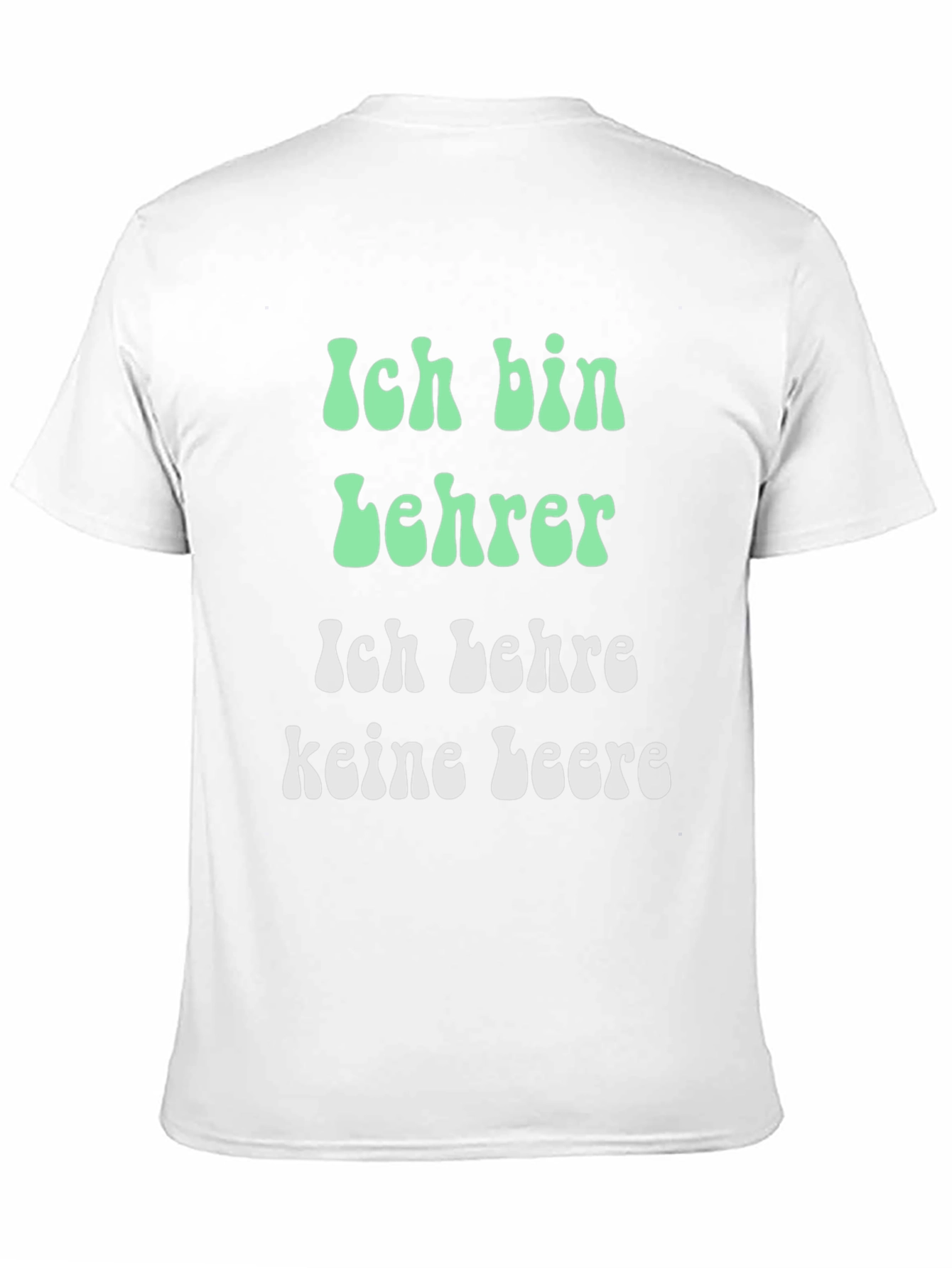 Teacher T-Shirt: Ich bin Lehrer German Slogan Shirt