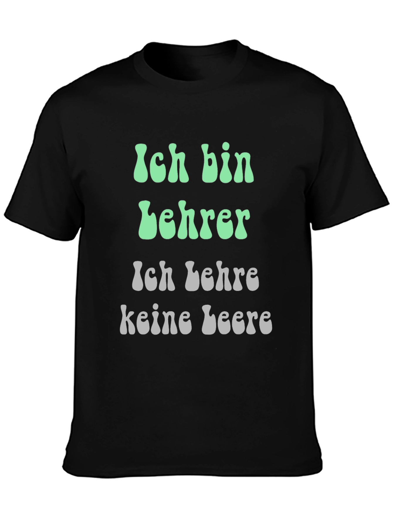 Teacher T-Shirt: Ich bin Lehrer German Slogan Shirt