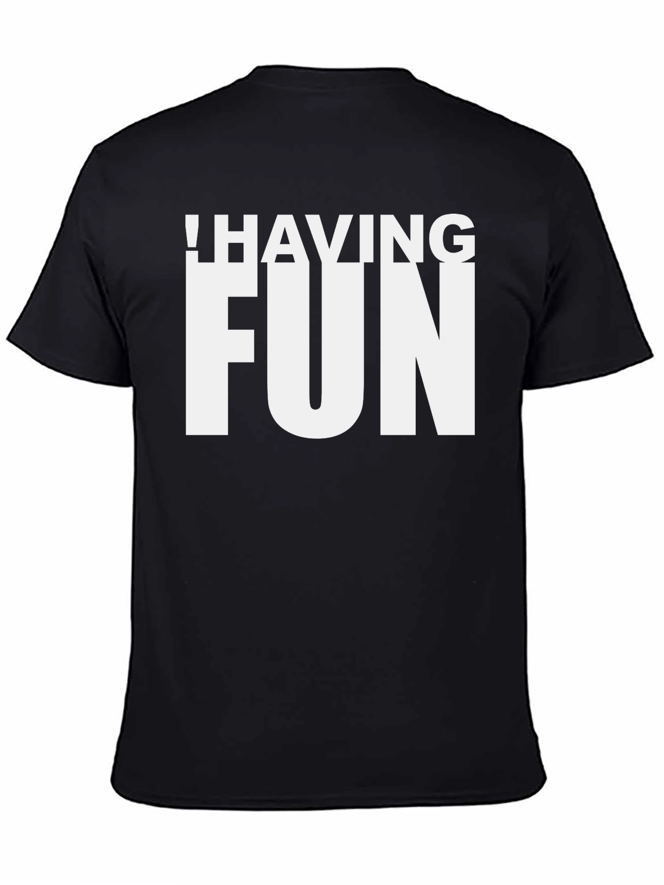 Having Fun Graphic T-Shirt - Black