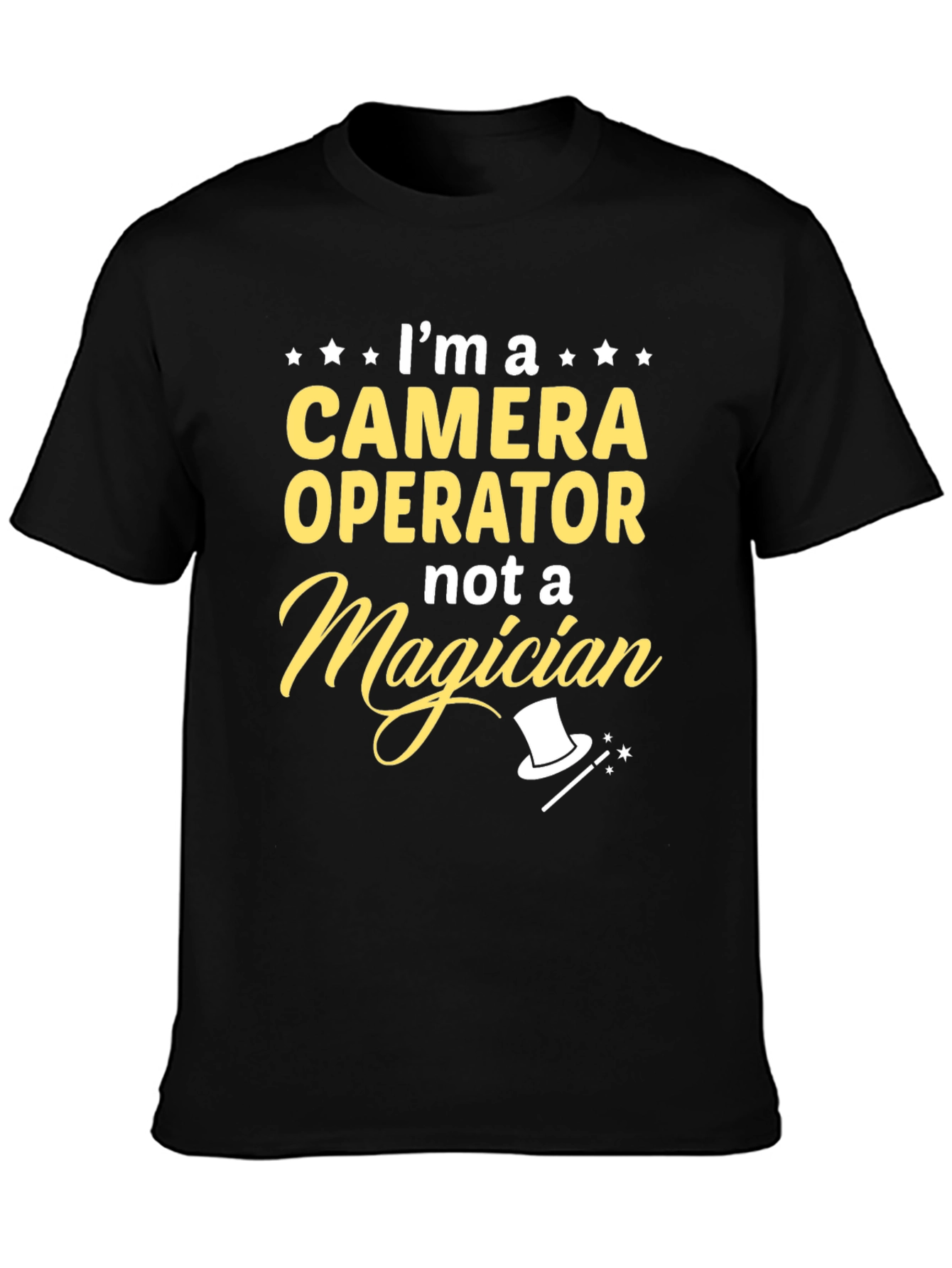 Camera Operator Not a Magician Graphic Tee