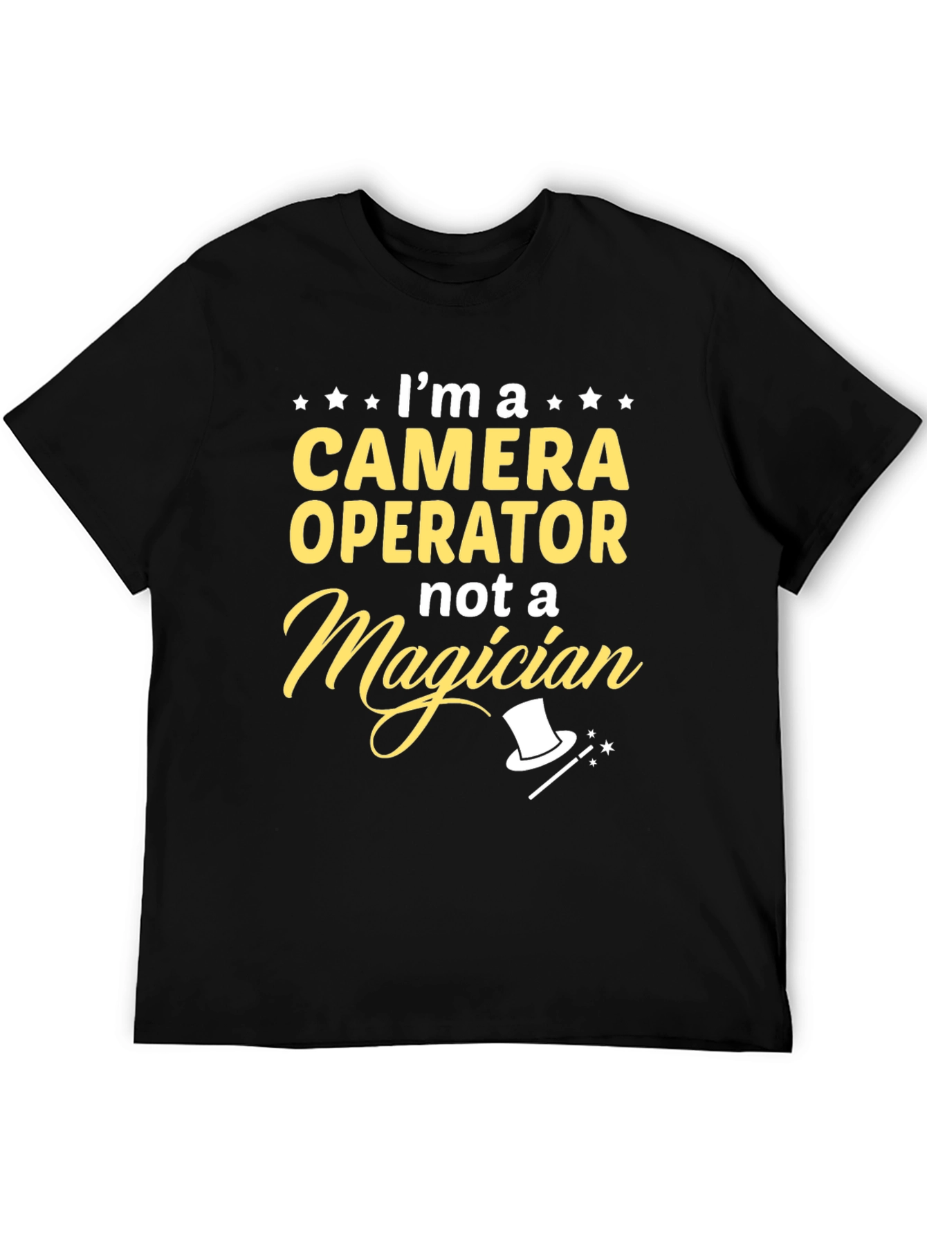 Camera Operator Not a Magician Graphic Tee