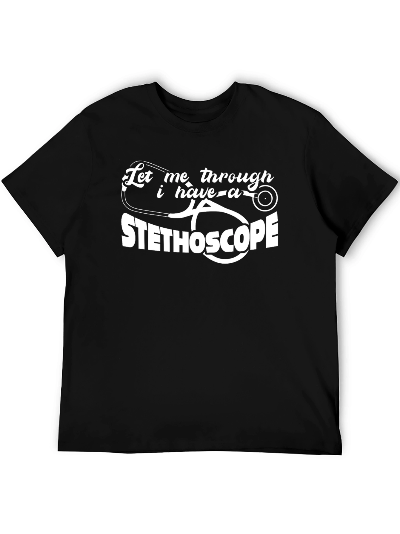 Stethoscope Graphic Tee - Medical Professional Humor T-Shirt