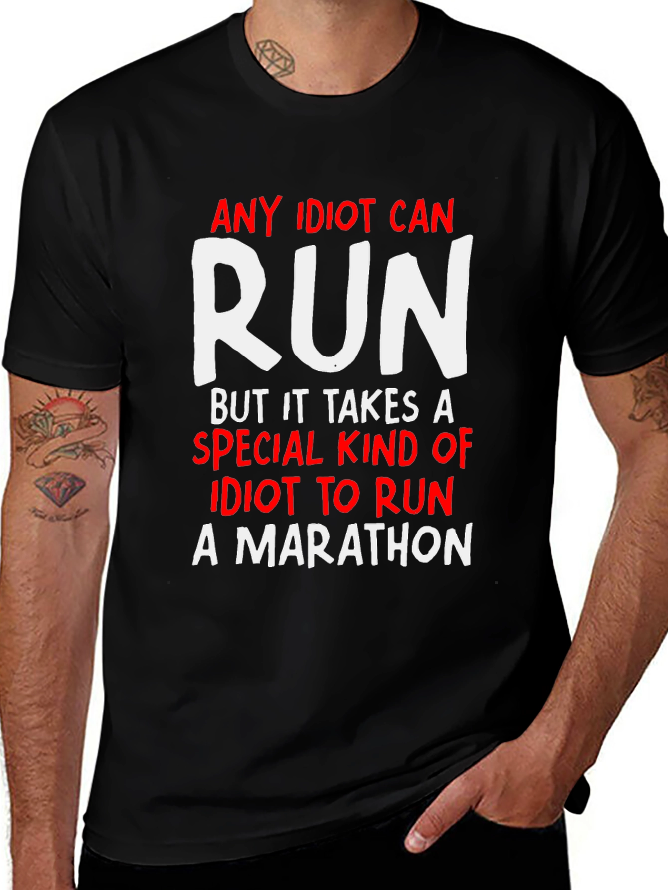 Funny Marathon Runner T-Shirt - Any Idiot Can Run