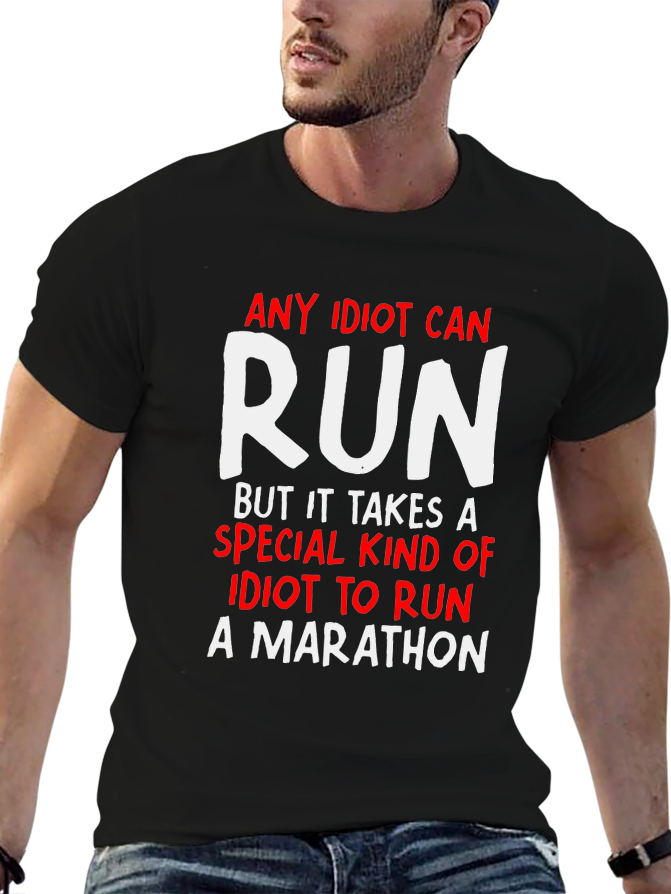 Funny Marathon Runner T-Shirt - Any Idiot Can Run