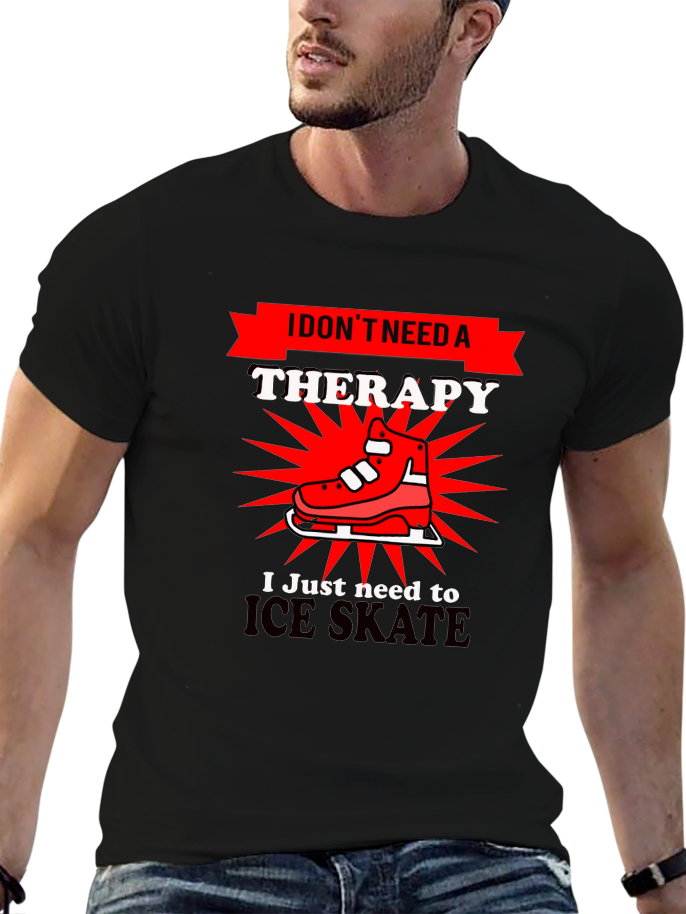 I Dont Need Therapy Ice Skate T-Shirt