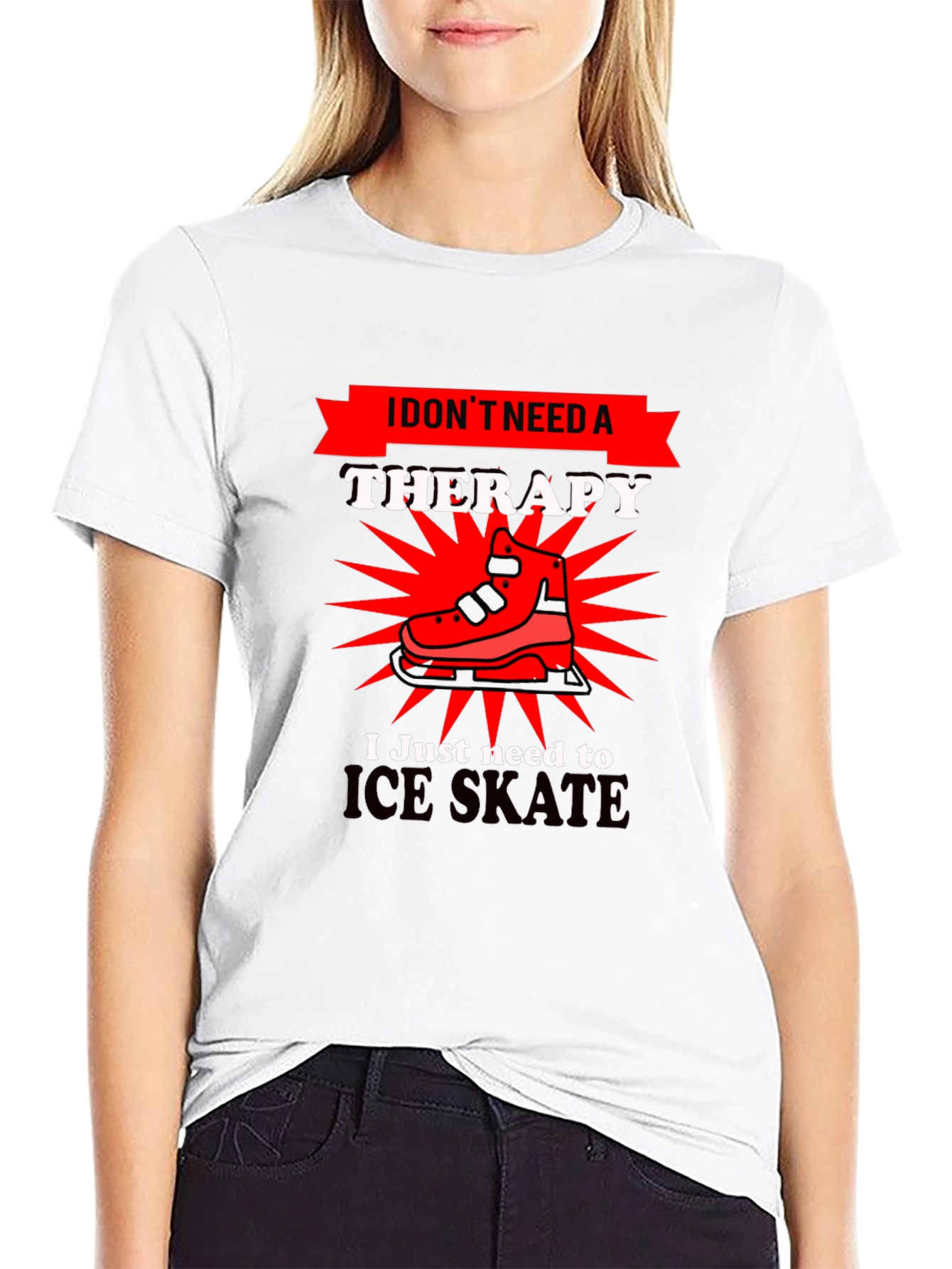 I Dont Need Therapy Ice Skate T-Shirt
