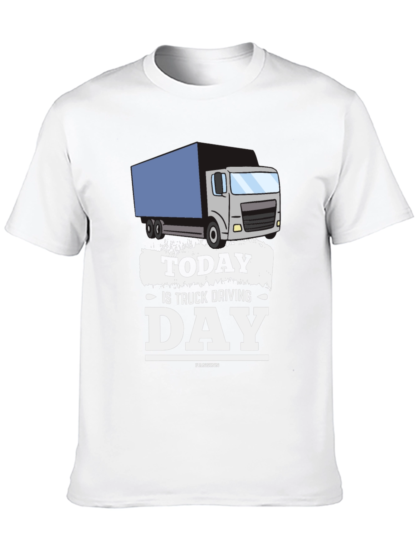 Today is Truck Driving Day T-Shirt