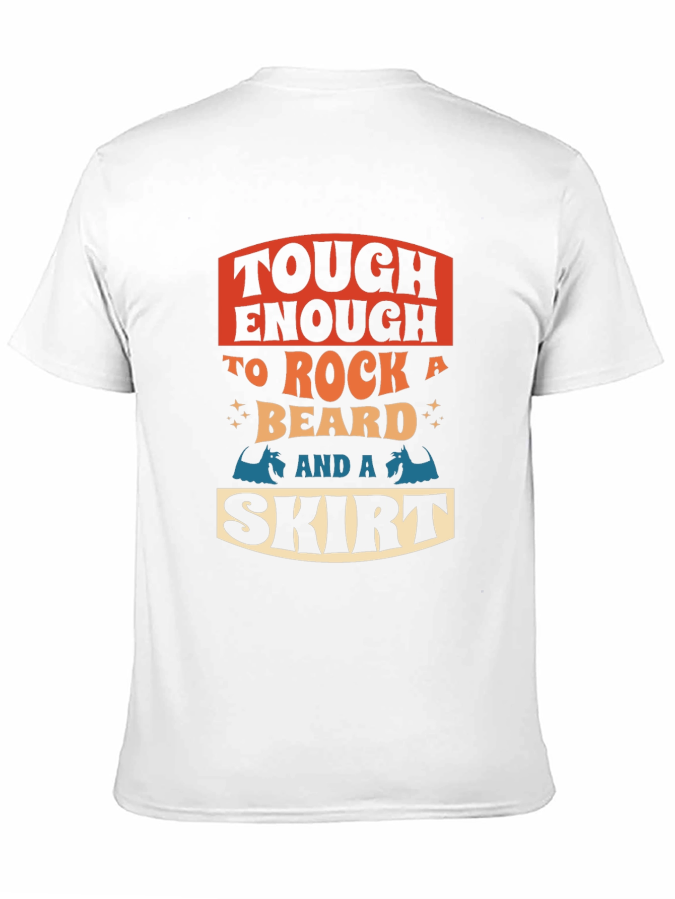 Tough Enough To Rock Beard and Skirt Black T-Shirt