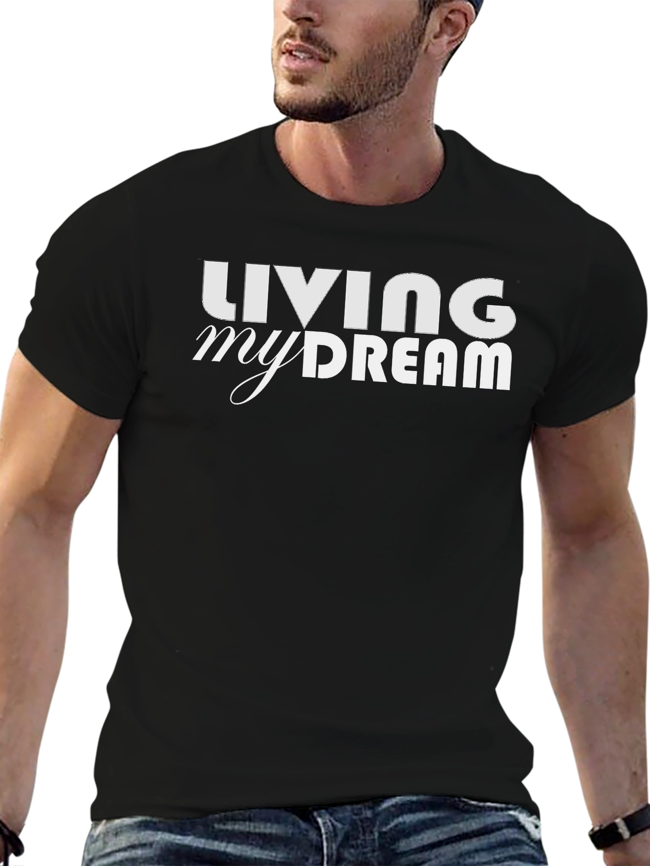 Living My Dream Black T-Shirt
