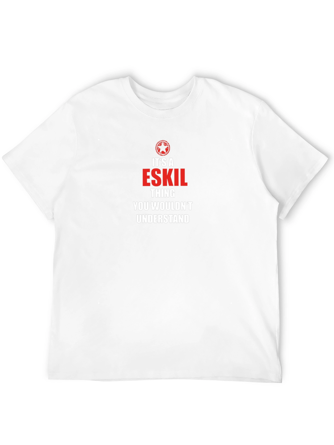 Eskil Thing You Wouldnt Understand T-Shirt