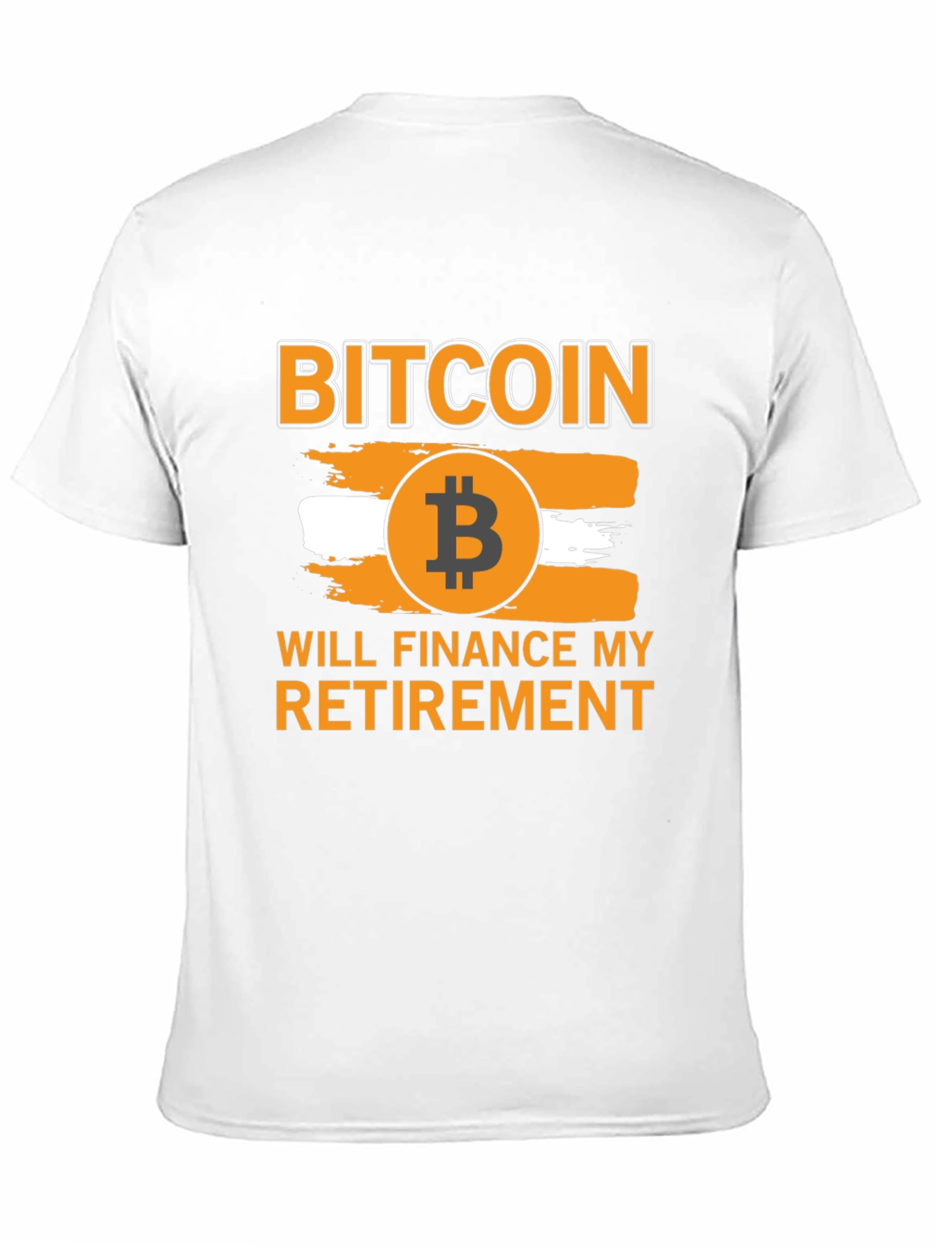 Bitcoin Will Finance My Retirement T-Shirt