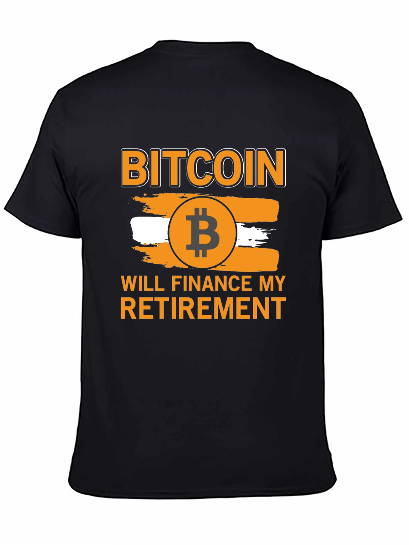 Bitcoin Will Finance My Retirement T-Shirt