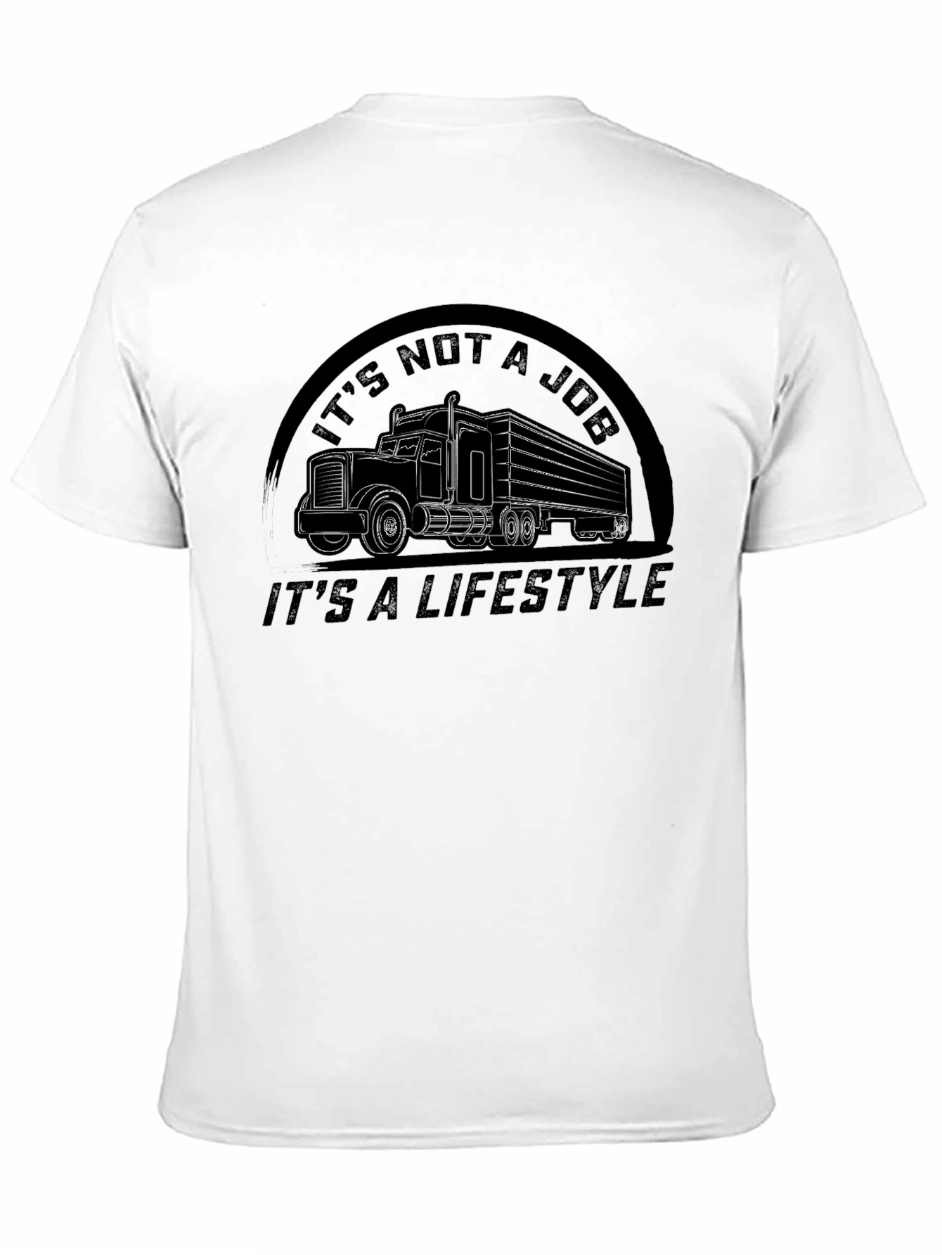 Trucker Lifestyle Tee - Its Not a Job