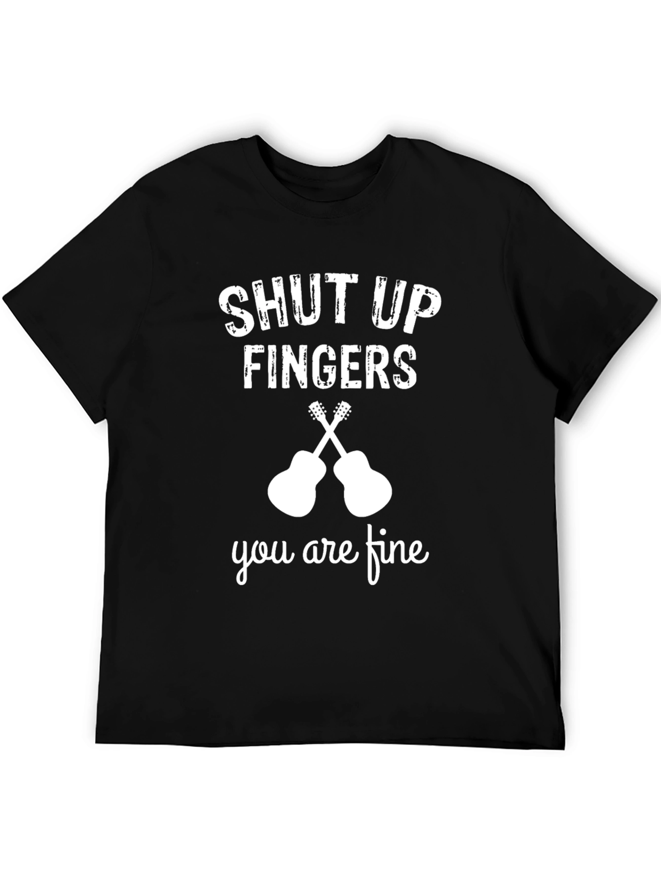 Shut Up Fingers T-Shirt - Guitar Player Tee