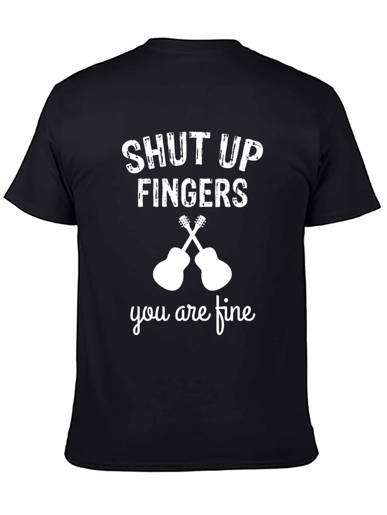 Shut Up Fingers T-Shirt - Guitar Player Tee