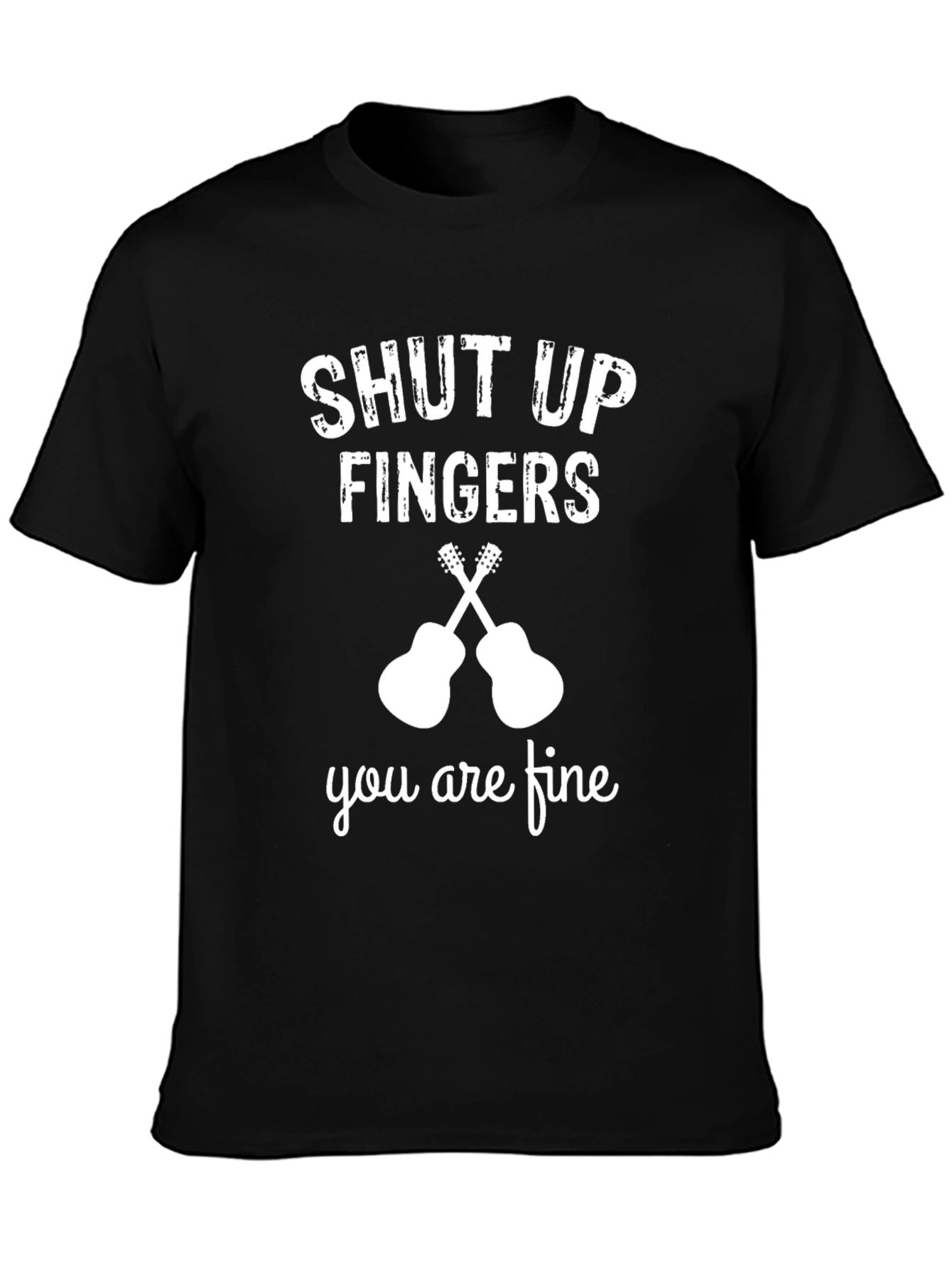 Shut Up Fingers T-Shirt - Guitar Player Tee