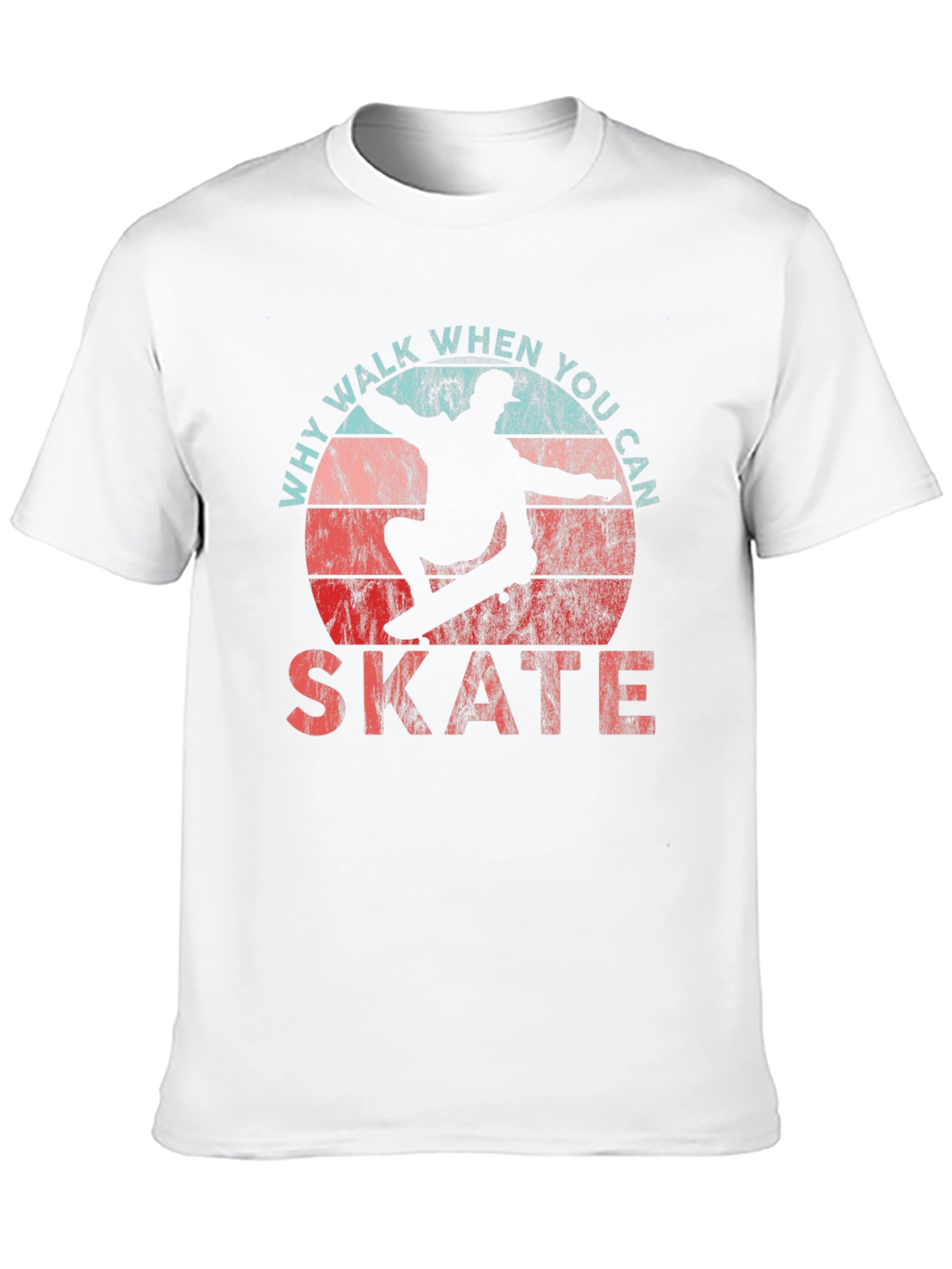 Why Walk When You Can Skate Skateboarder Graphic T-Shirt