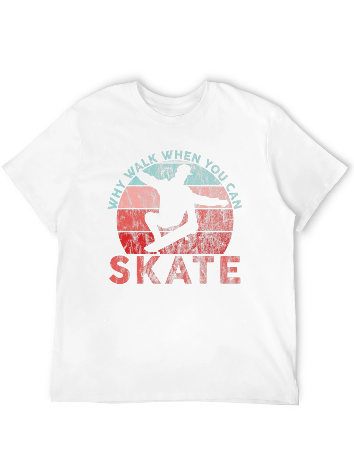 Why Walk When You Can Skate Skateboarder Graphic T-Shirt
