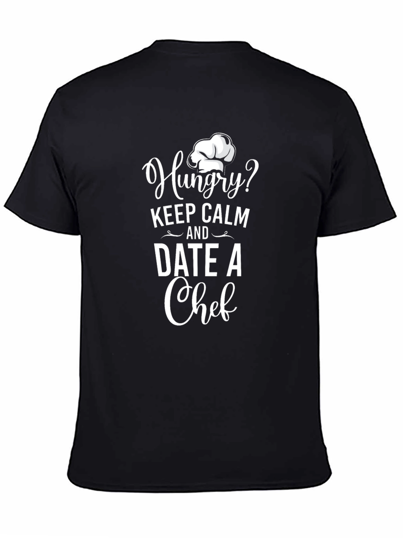 Funny Hungry? Date a Chef Black T-Shirt