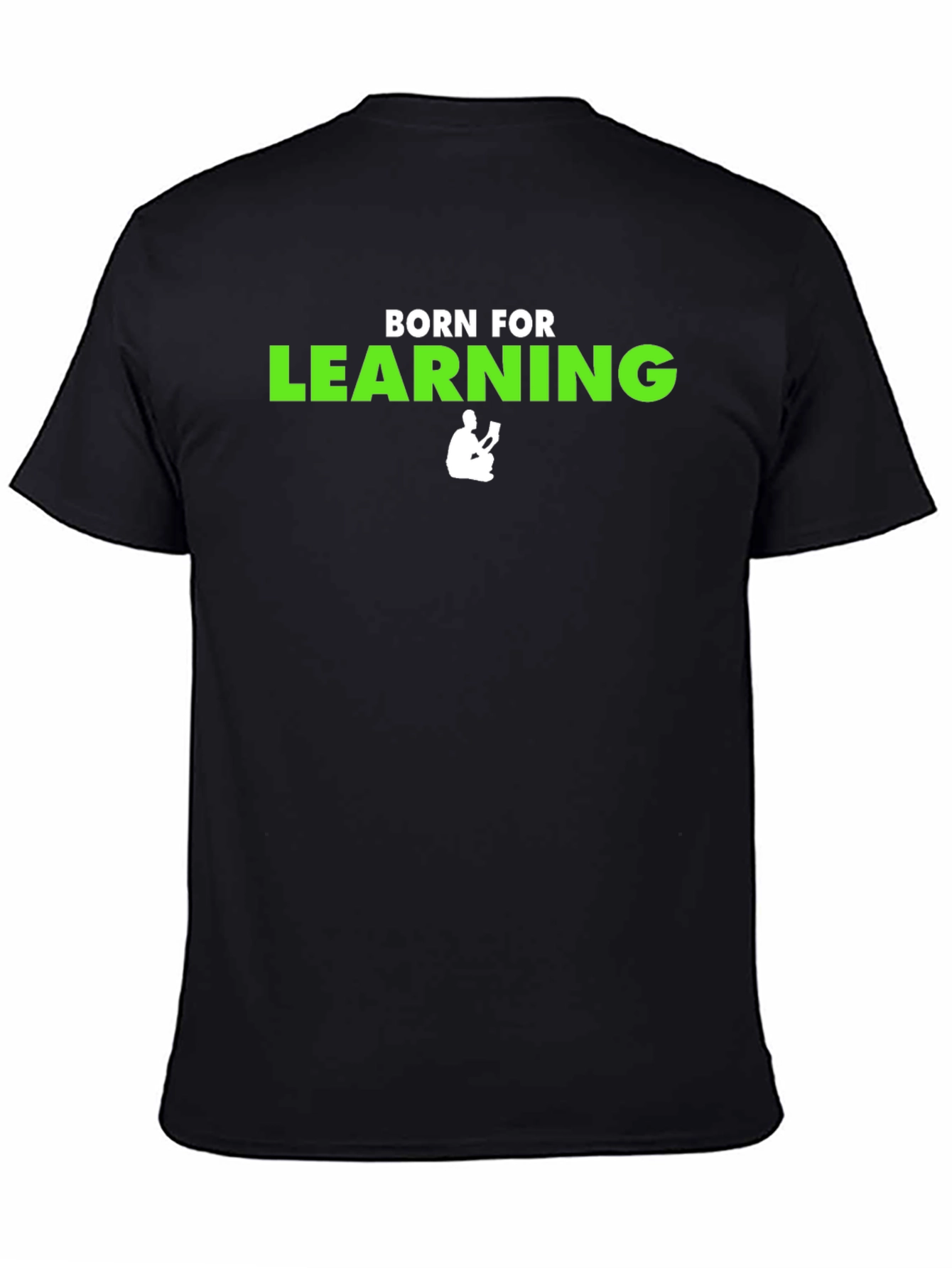 Born for Learning T-Shirt - Study Tee