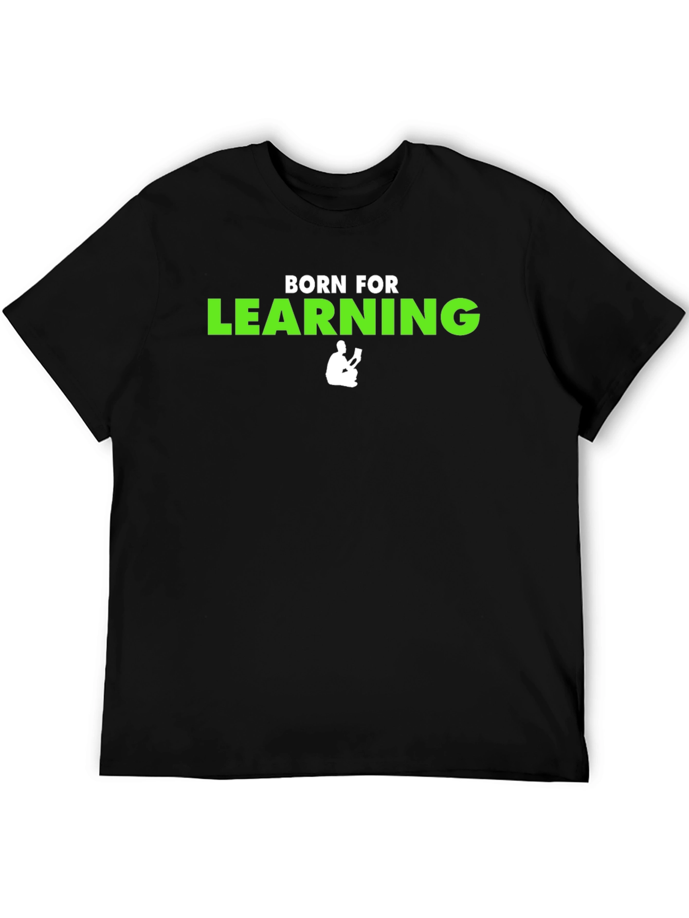 Born for Learning T-Shirt - Study Tee