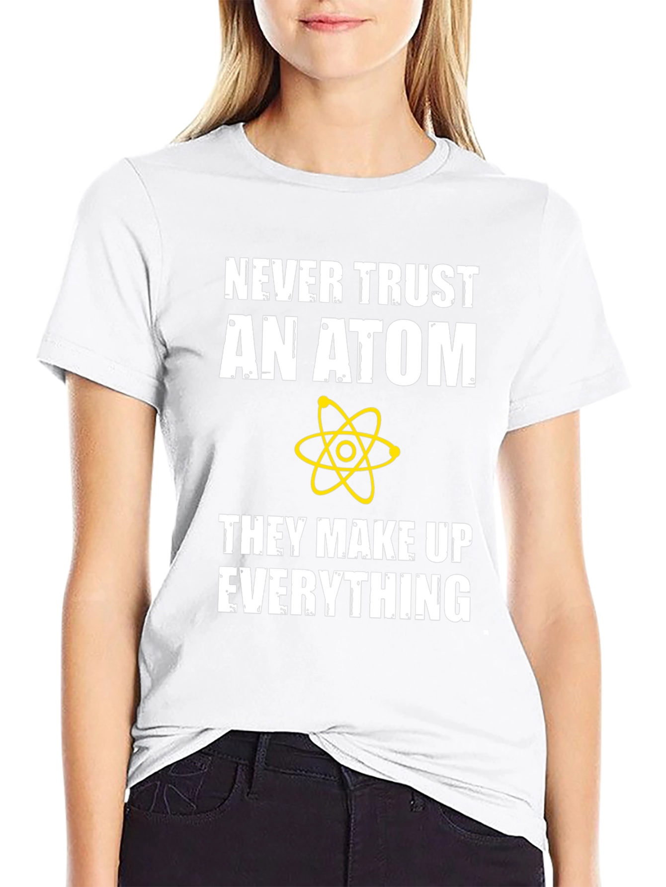 Funny Science T-Shirt - Never Trust An Atom