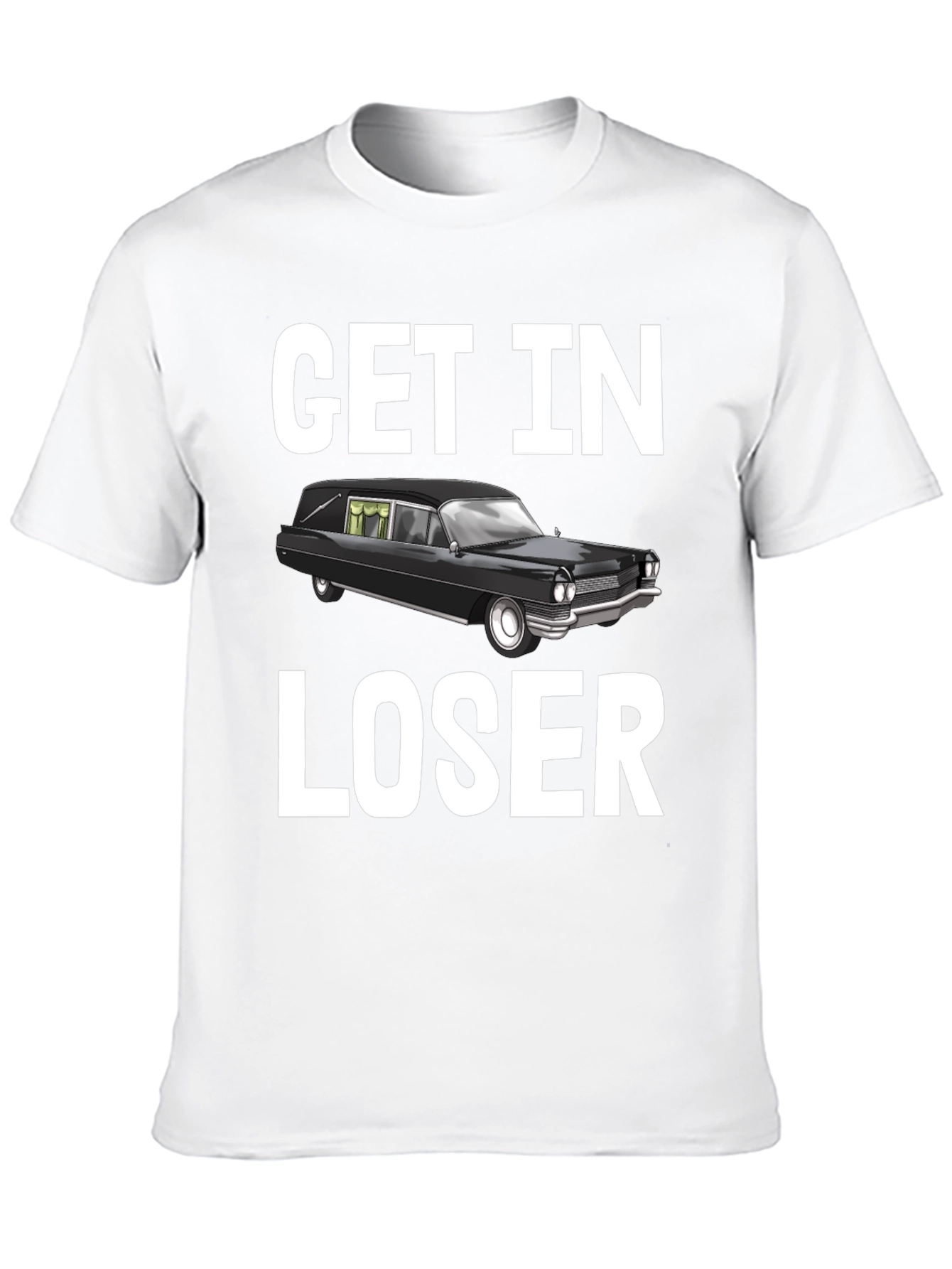 Get In Loser Hearse T-Shirt