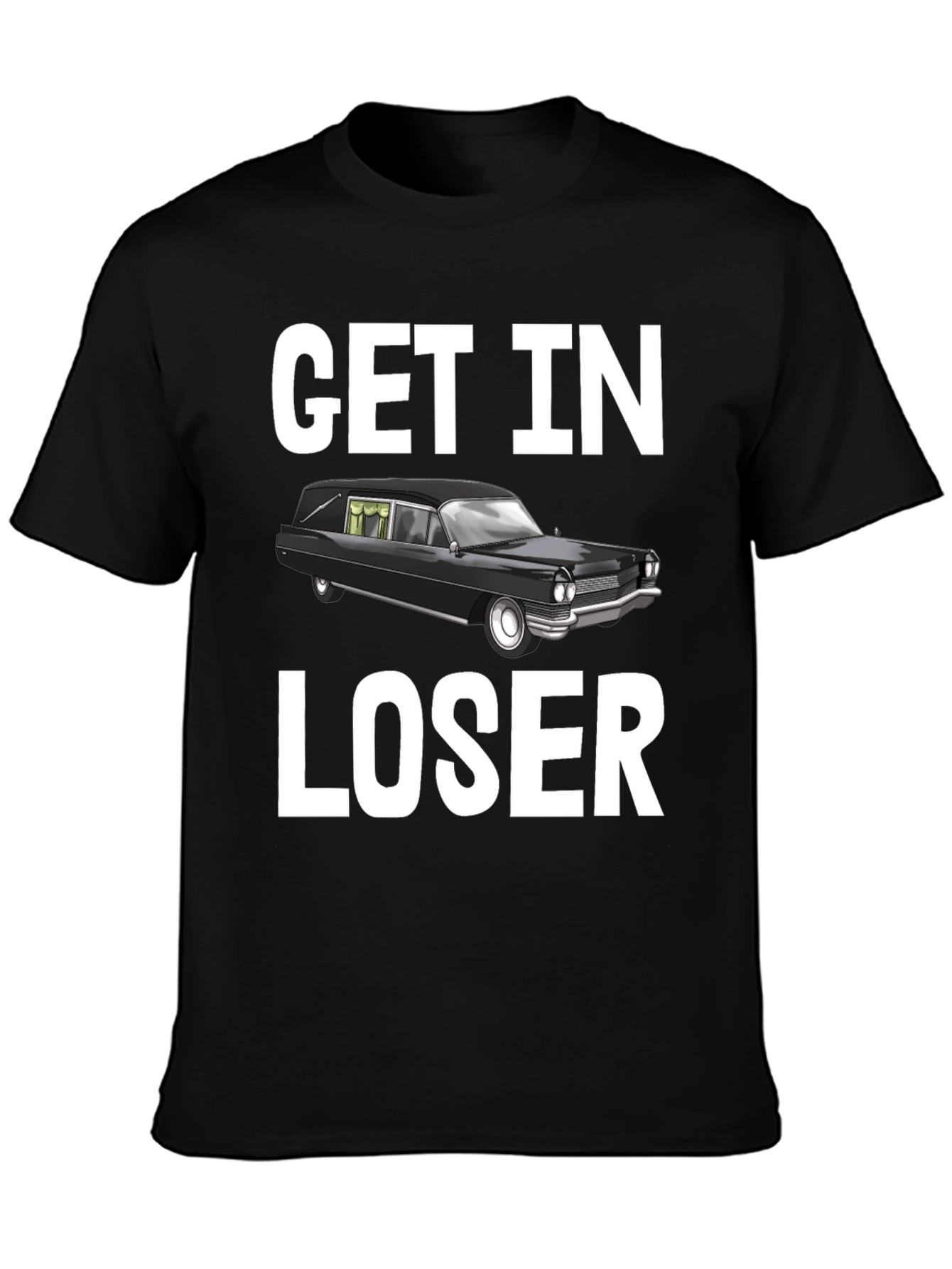 Get In Loser Hearse T-Shirt