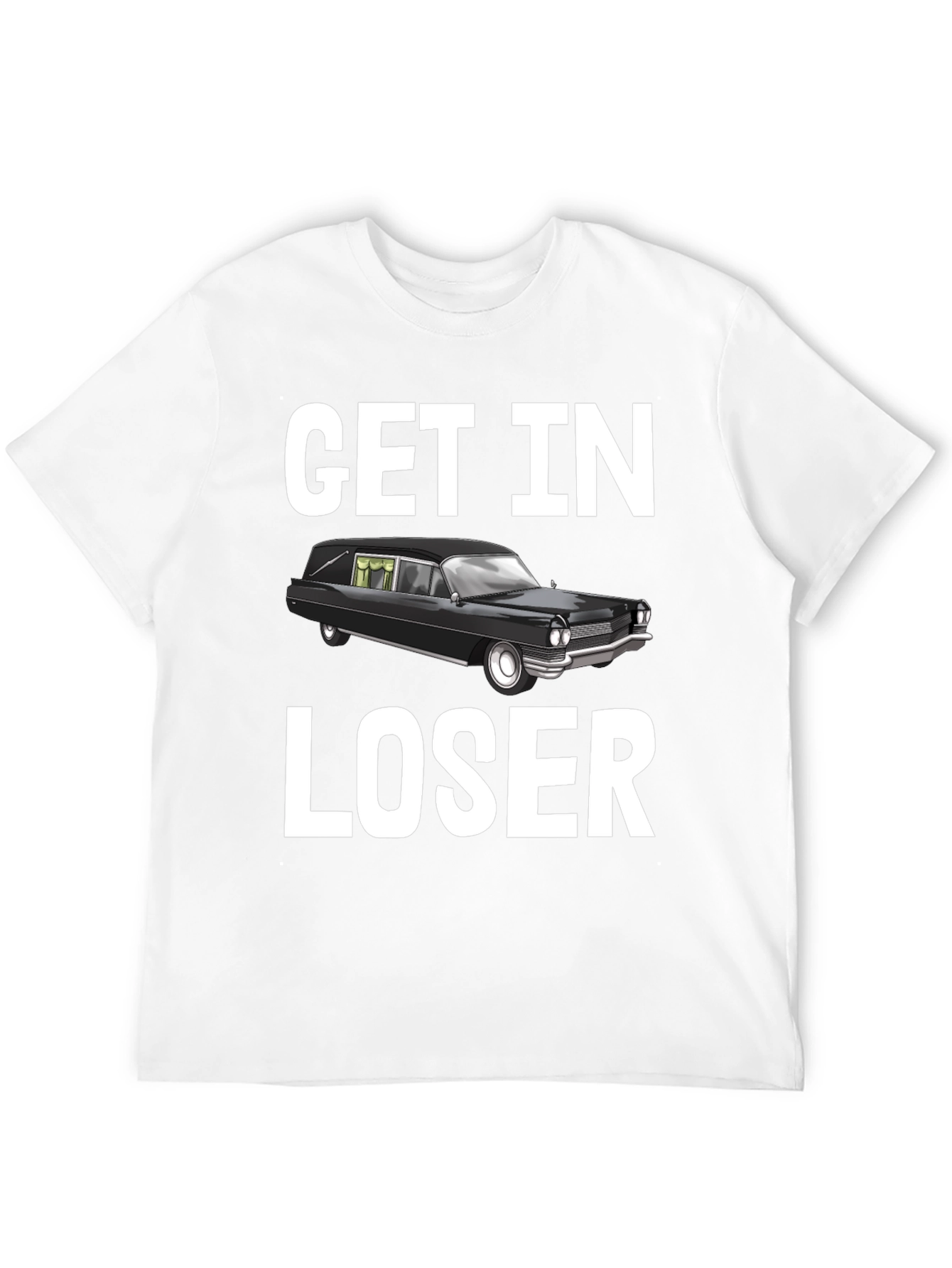 Get In Loser Hearse T-Shirt