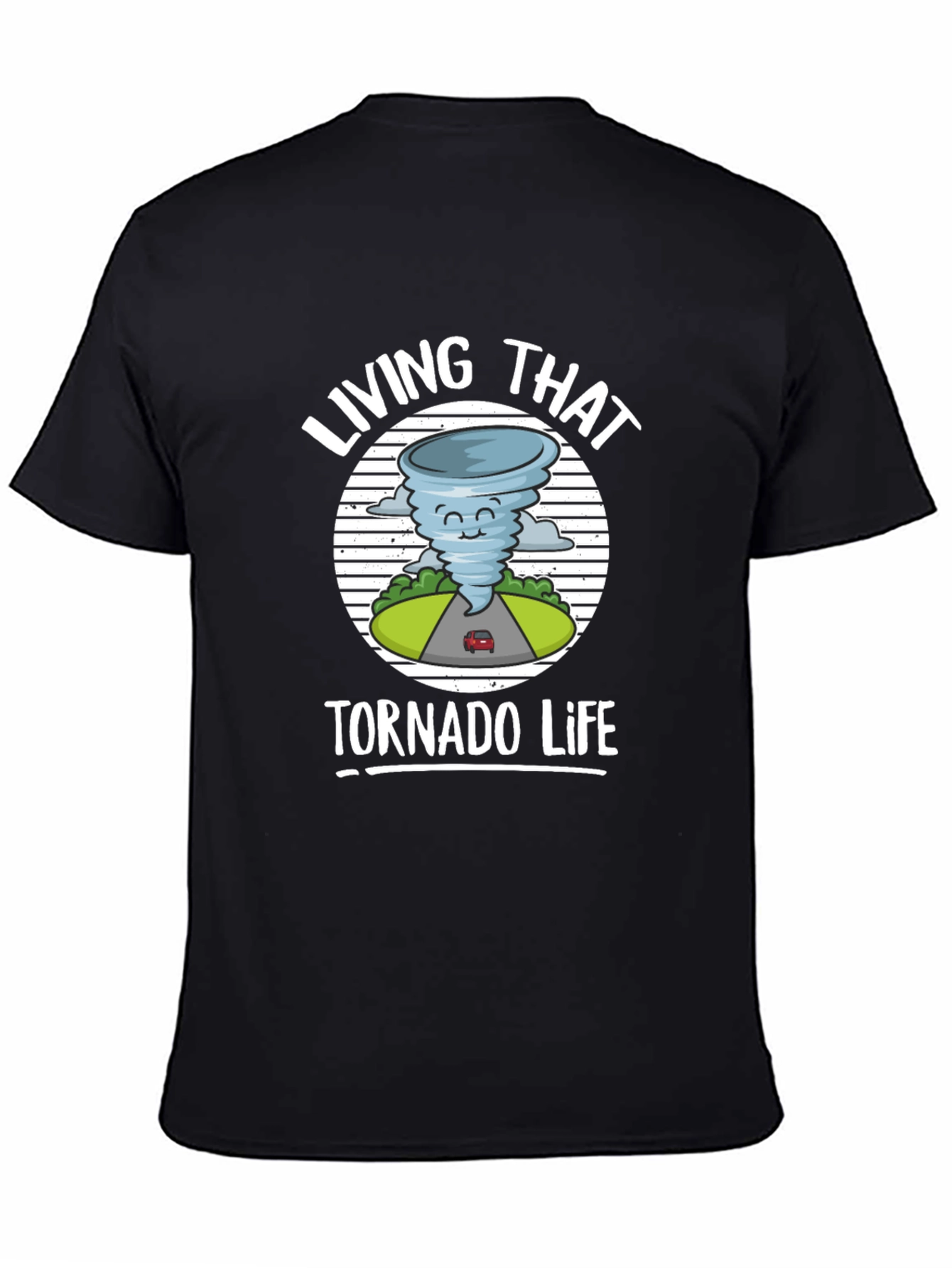 Living That Tornado Life Graphic T-Shirt
