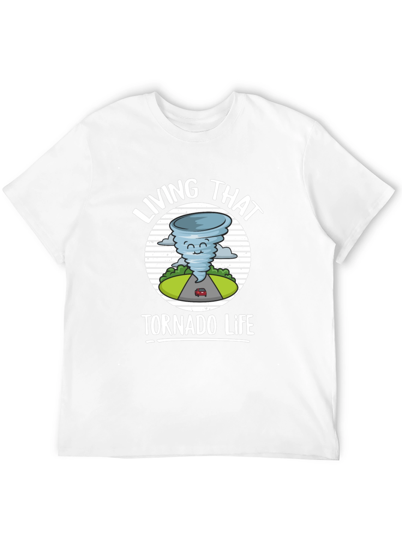 Living That Tornado Life Graphic T-Shirt