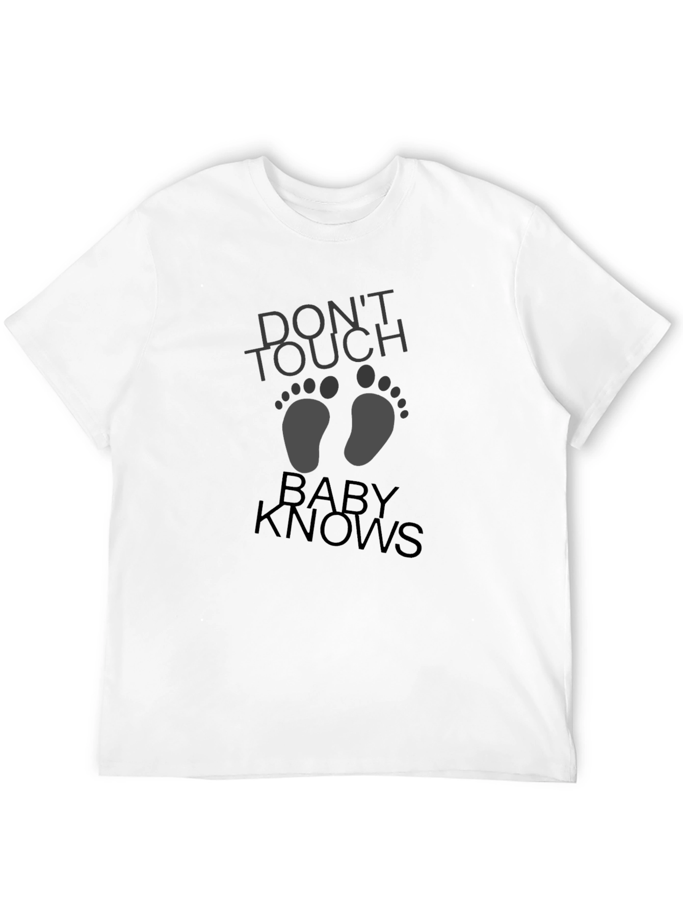 Dont Touch Baby Knows Graphic Tee