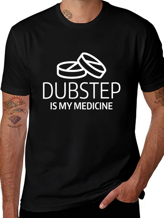 Dubstep is My Medicine Black T-Shirt