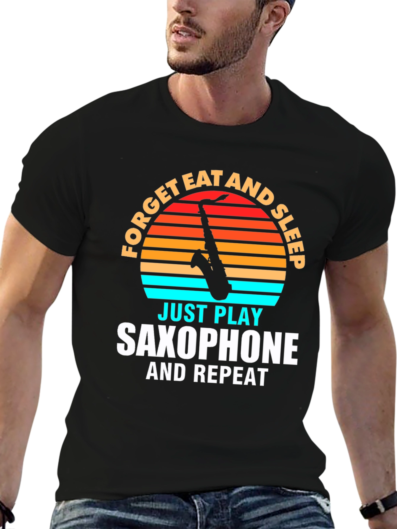 Saxophone Player T-Shirt: Forget Eat Sleep Play Repeat!